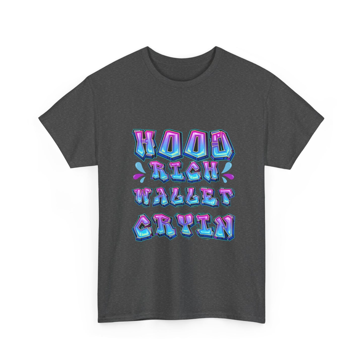 Cool Graphic Tee - 'Hood Rich Wallet Cryin' Unisex Heavy Cotton T-shirt