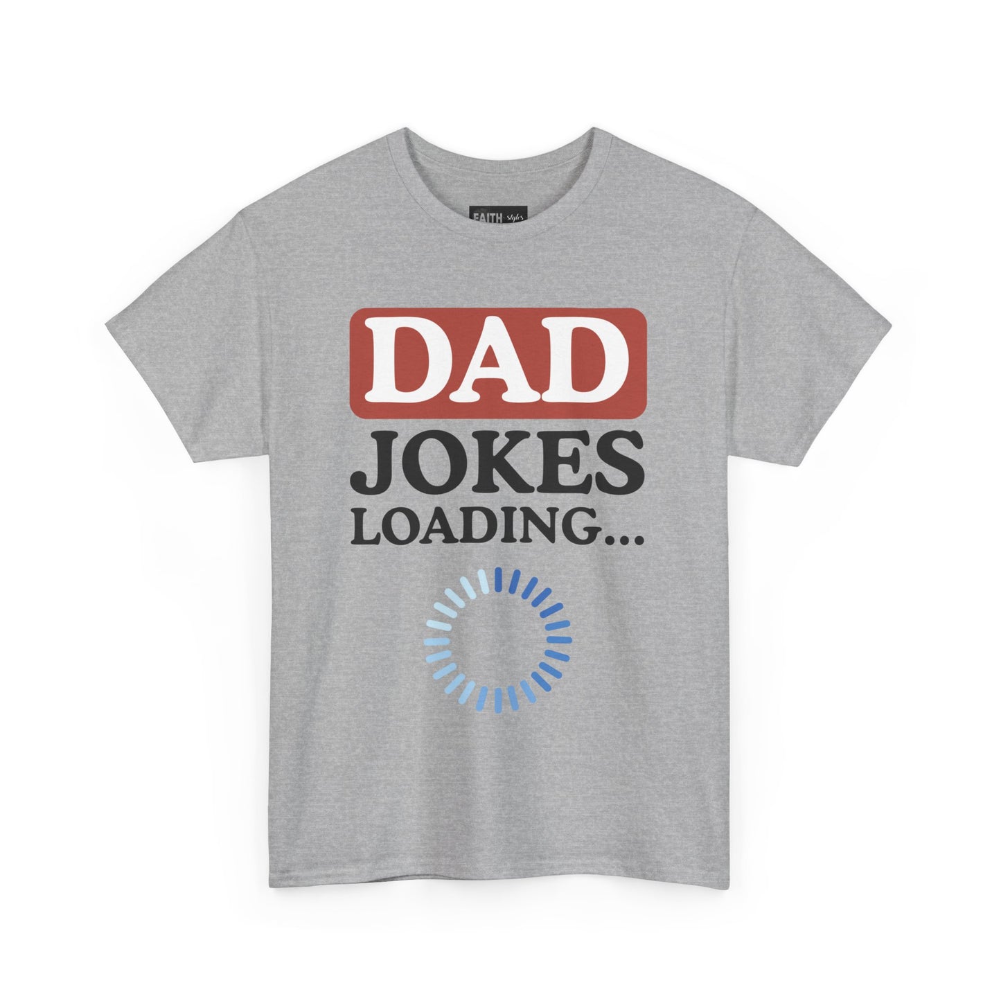 Dad Jokes Loading Unisex Heavy Cotton Tee, Funny Father's Day Gift, Humor T-Shirt, Dad Shirt, Gag Gift for Dads, Casual Everyday Wear