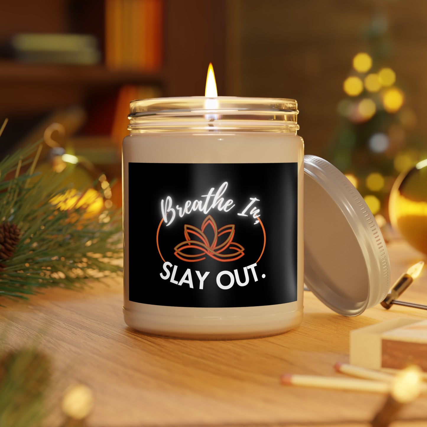 Breathe In Slay Out Scented Soy Candle, Relaxation Gift, Home Decor, Mindfulness Candle, Self-Care, Aromatherapy, Birthday Gift