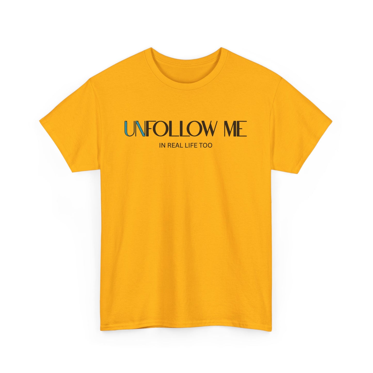 Male Unfollow Me Graphic Tee | Statement T-Shirt, Funny Gift, Casual Wear, Unique Style, Lightweight Comfort