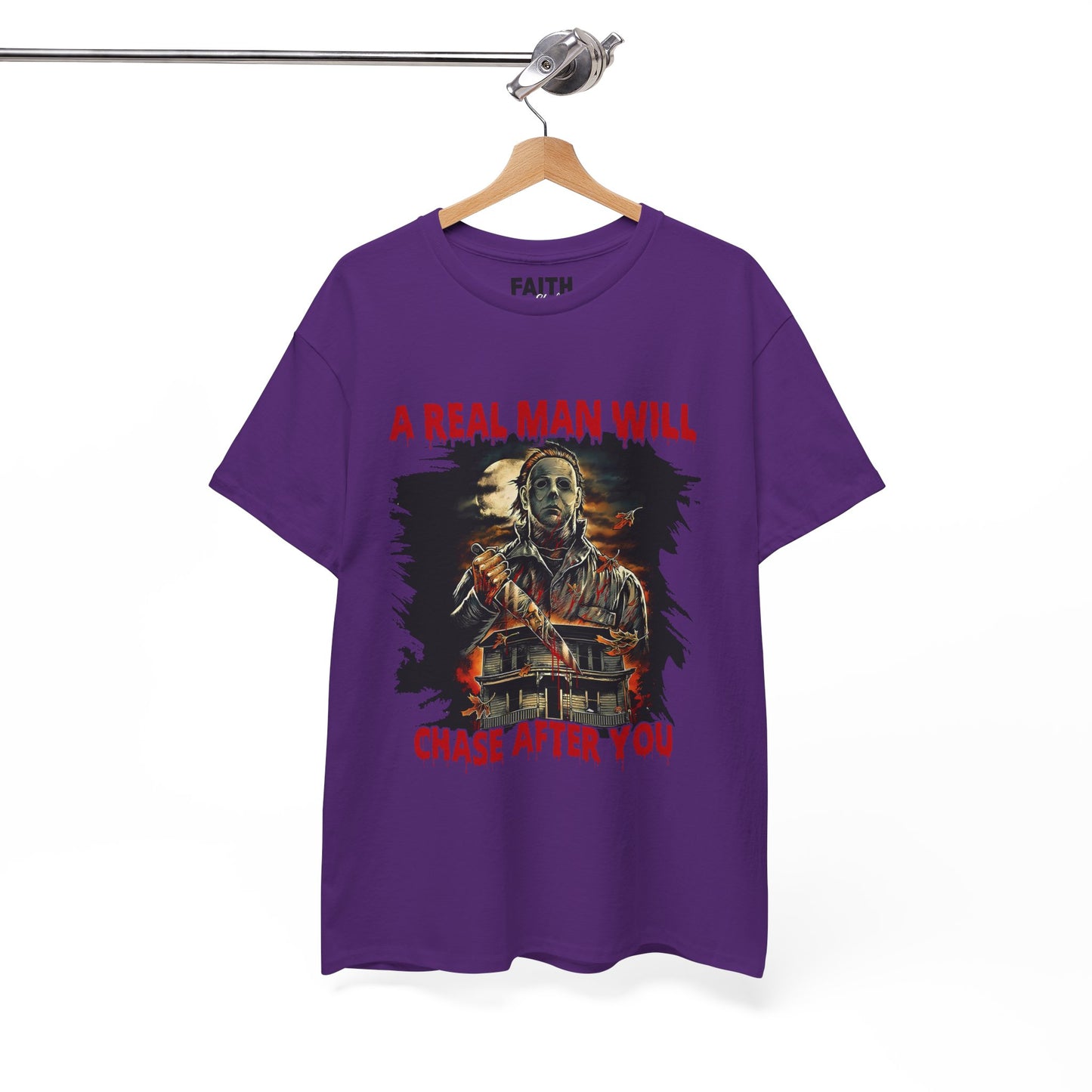 Unisex Graphic Tee: A Real Man Will Chase After You | Funny Shirt, Perfect Gift, Casual Wear, Halloween, Horror Lovers
