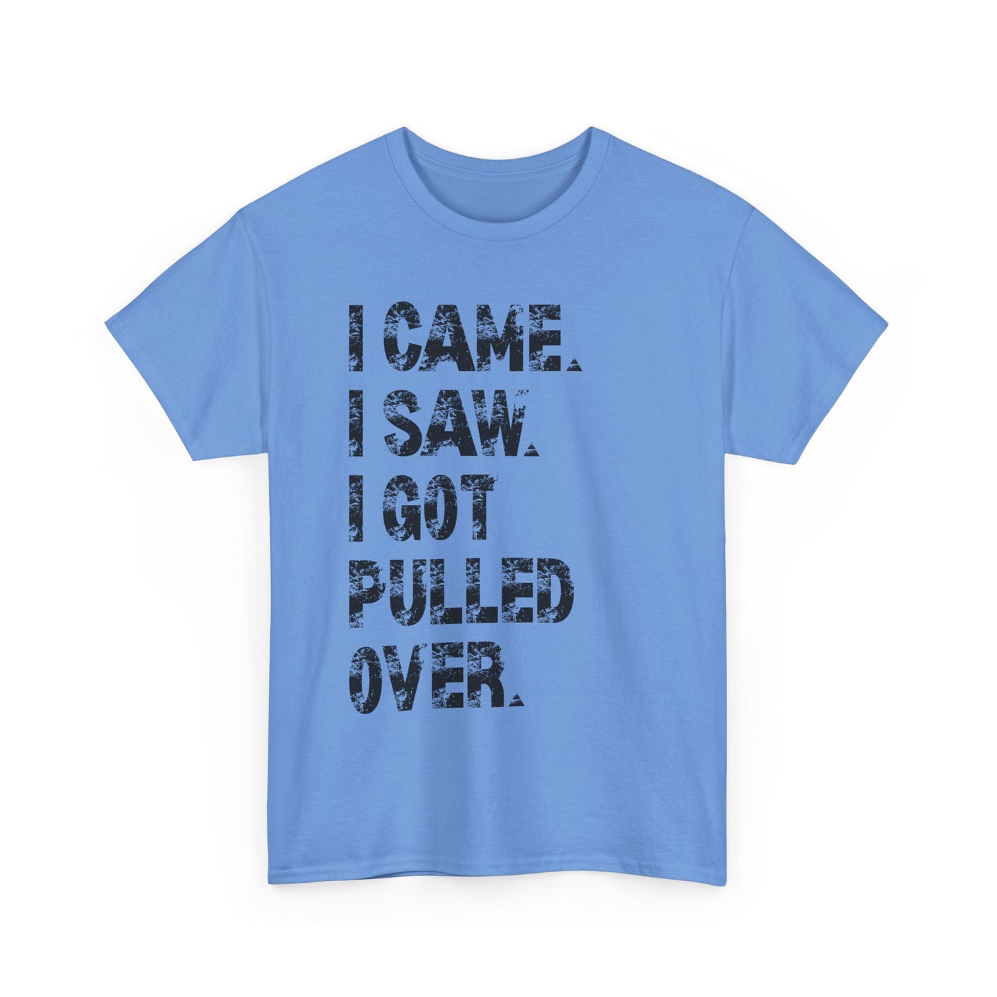 Funny Quirky Cotton Tee, Unisex Humor Tee, I Came I Saw Tee, Gift for Friends, Casual Wear