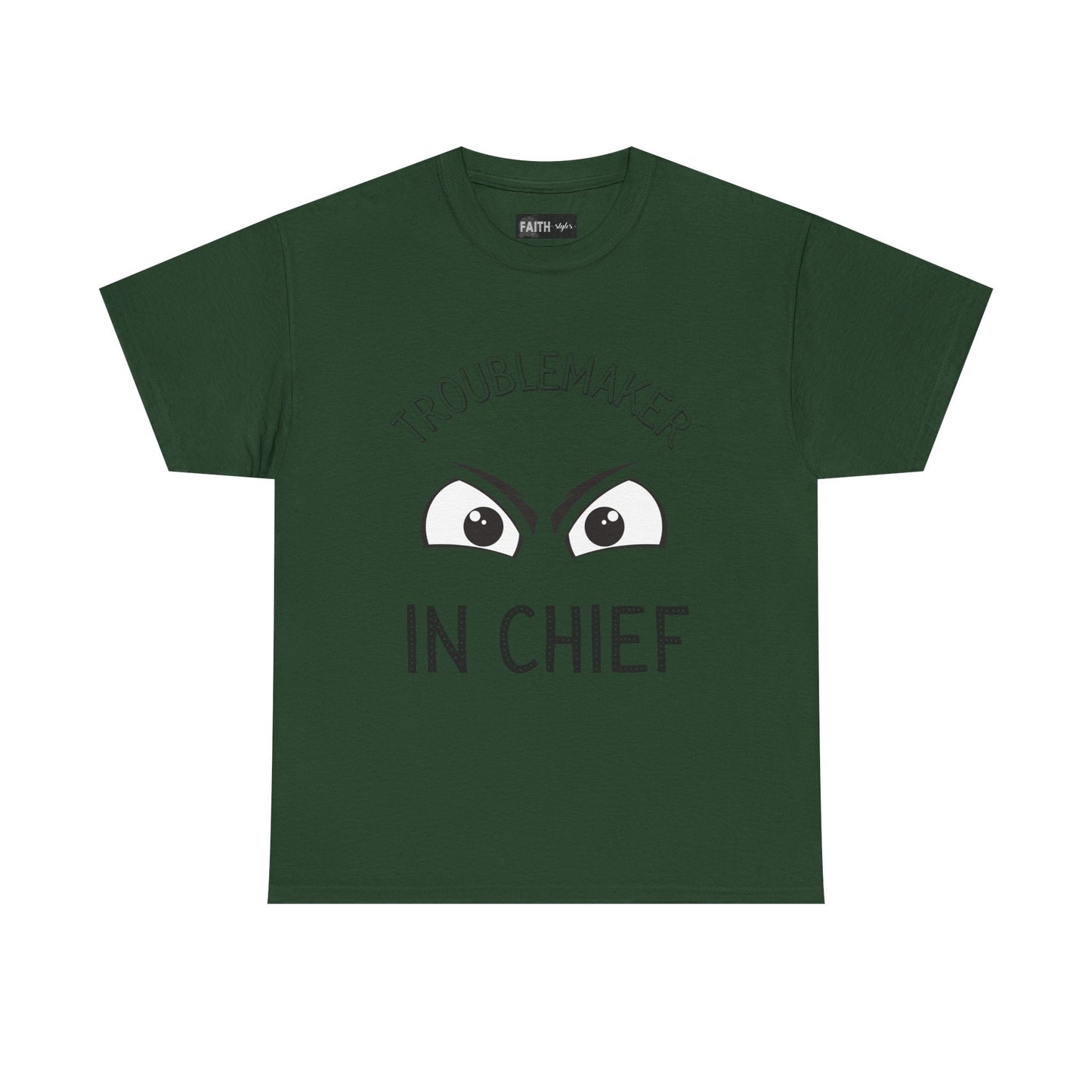 Troublemaker in Chief Tee, Funny Graphic Tee, Unisex T-Shirt, Casual Humor Shirt, Perfect Gift for Friends
