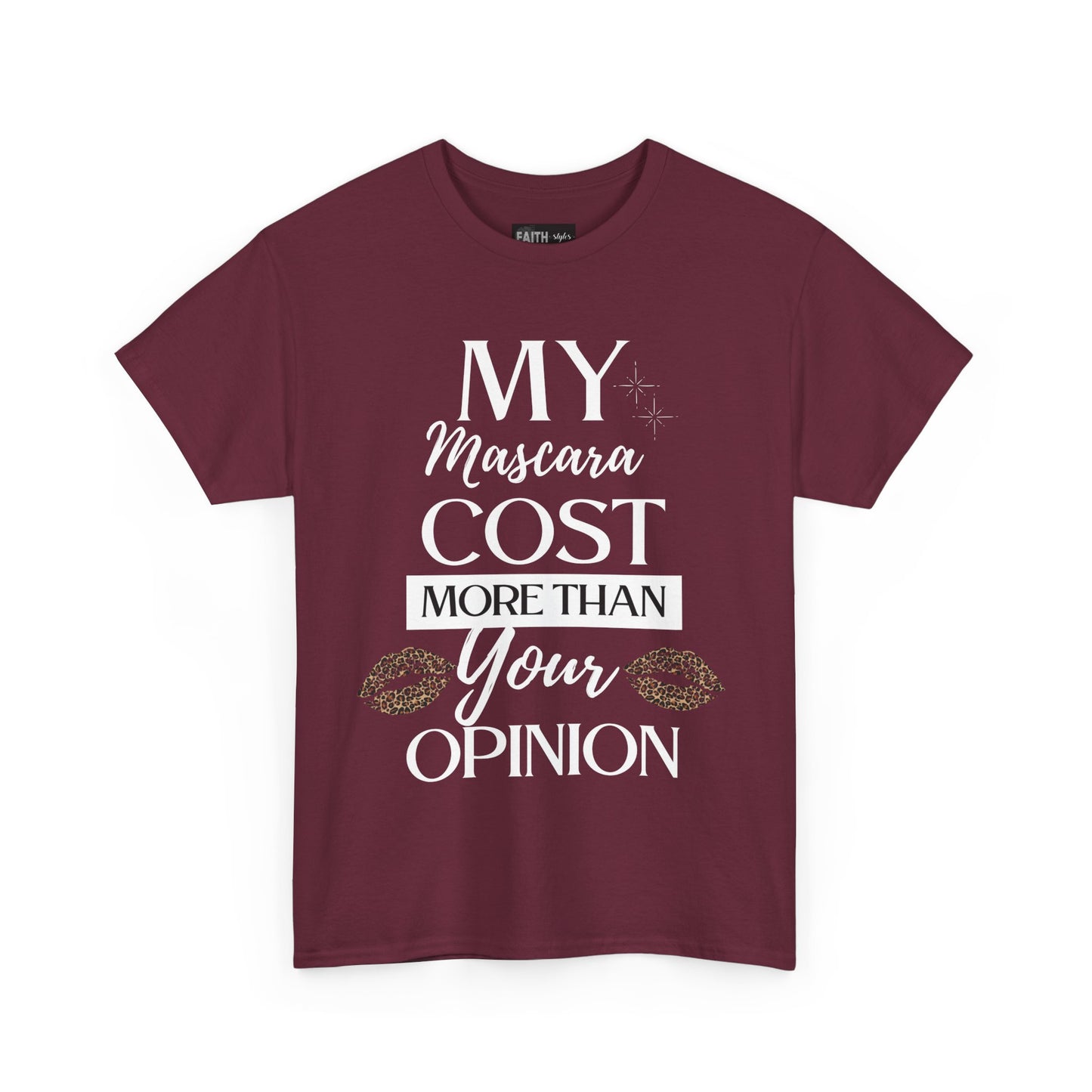 Trendy Statement Tee - 'My Mascara Cost More Than Your Opinion'