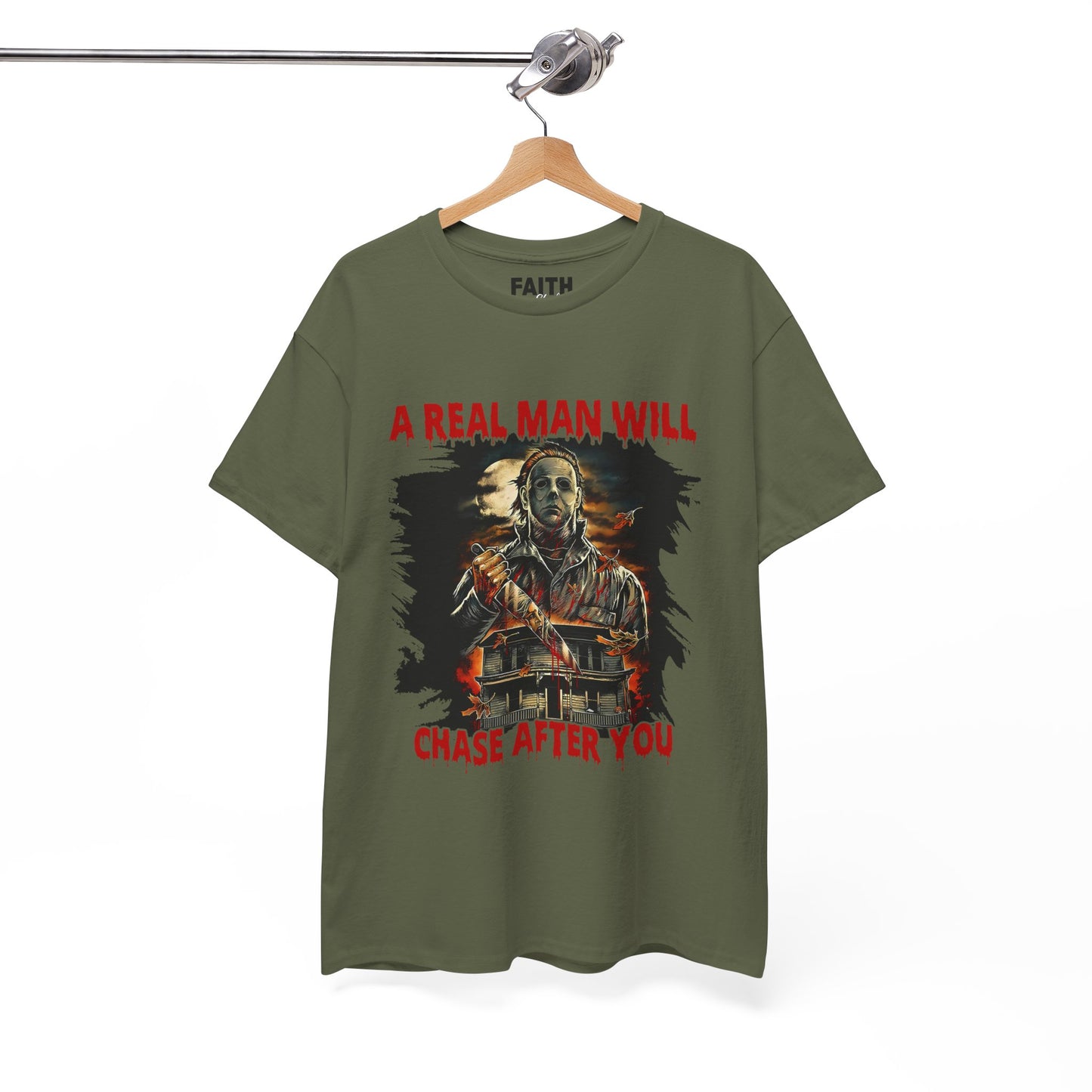 Unisex Graphic Tee: A Real Man Will Chase After You | Funny Shirt, Perfect Gift, Casual Wear, Halloween, Horror Lovers