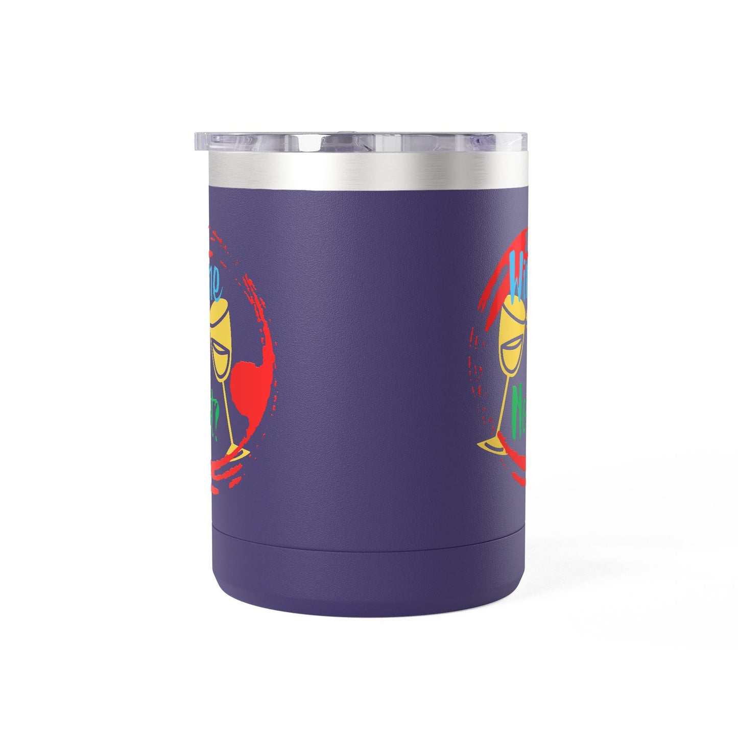 Colorful Wine & Coffee Tumbler – ‘Wine Not?’ Design for Easy Sips and Fun Vibes, Perfect for Gifting, Home, or Parties, 15oz
