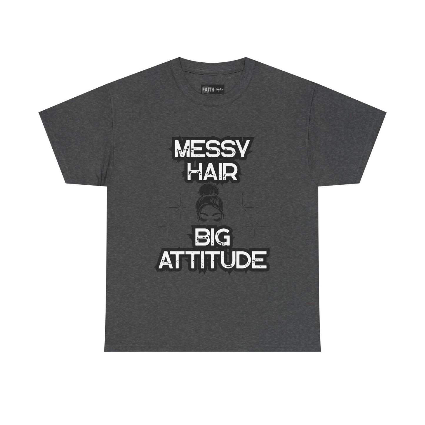 Messy Hair Big Attitude Tee | Stylish Graphic T-Shirt for Casual Wear, Gifts, Everyday Fashion, Relaxed Fit Tee