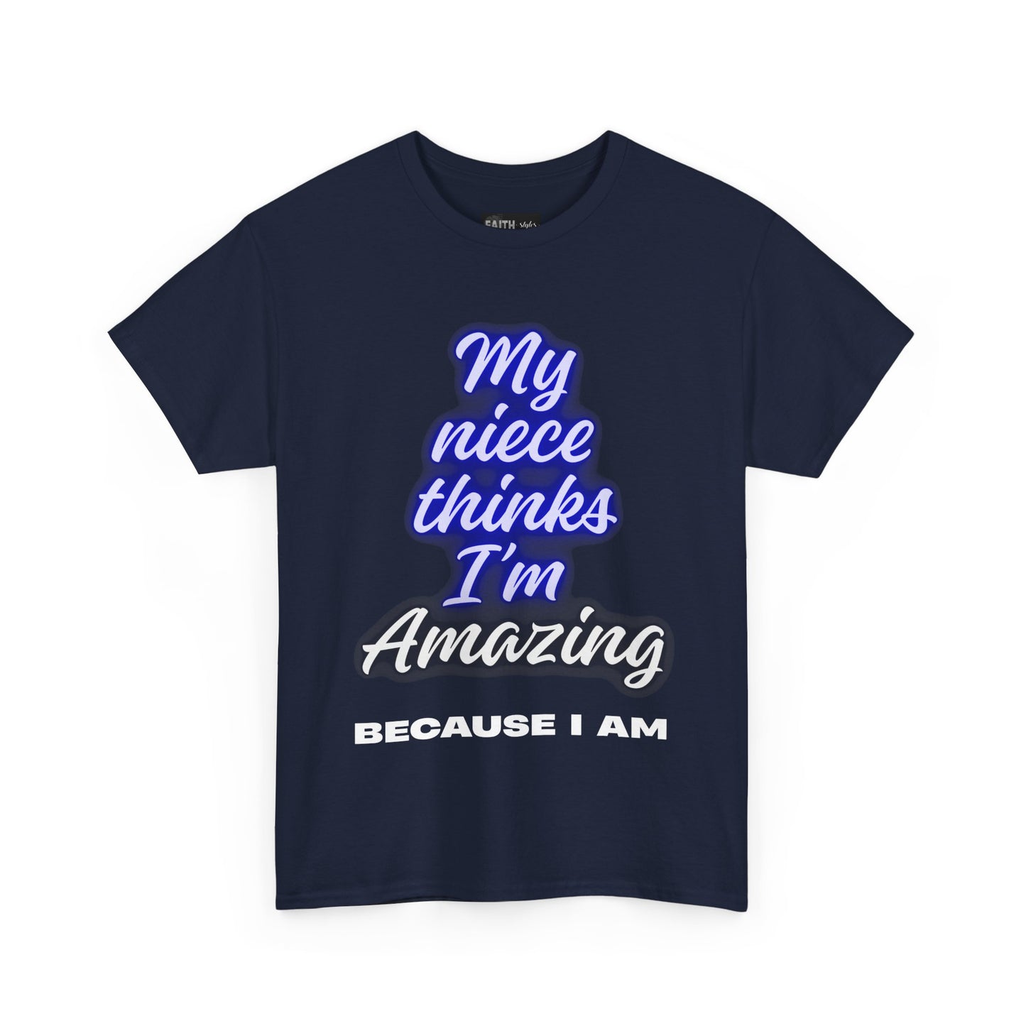 Unisex Heavy Cotton Tee - "My niece thinks I’m Amazing" T-Shirt, Perfect Birthday Gift, Funny Family Tee, Gift for Aunt