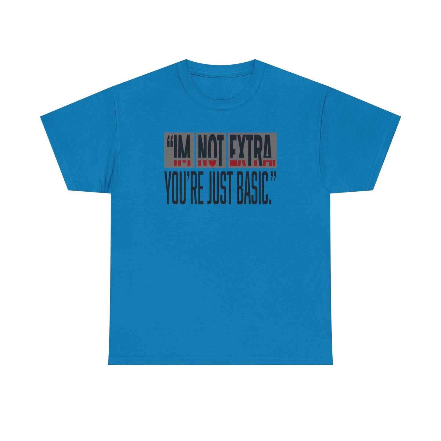 Funny Quote Male Heavy Cotton Tee, Casual T-Shirt for Everyday Wear, Gift for Friends, Birthday Gift, Trendy Statement Shirt