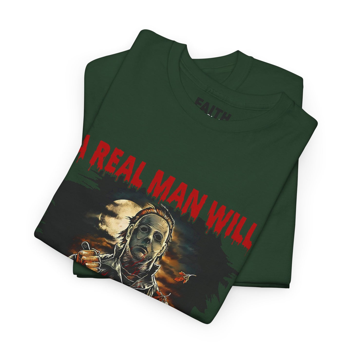 Unisex Graphic Tee: A Real Man Will Chase After You | Funny Shirt, Perfect Gift, Casual Wear, Halloween, Horror Lovers