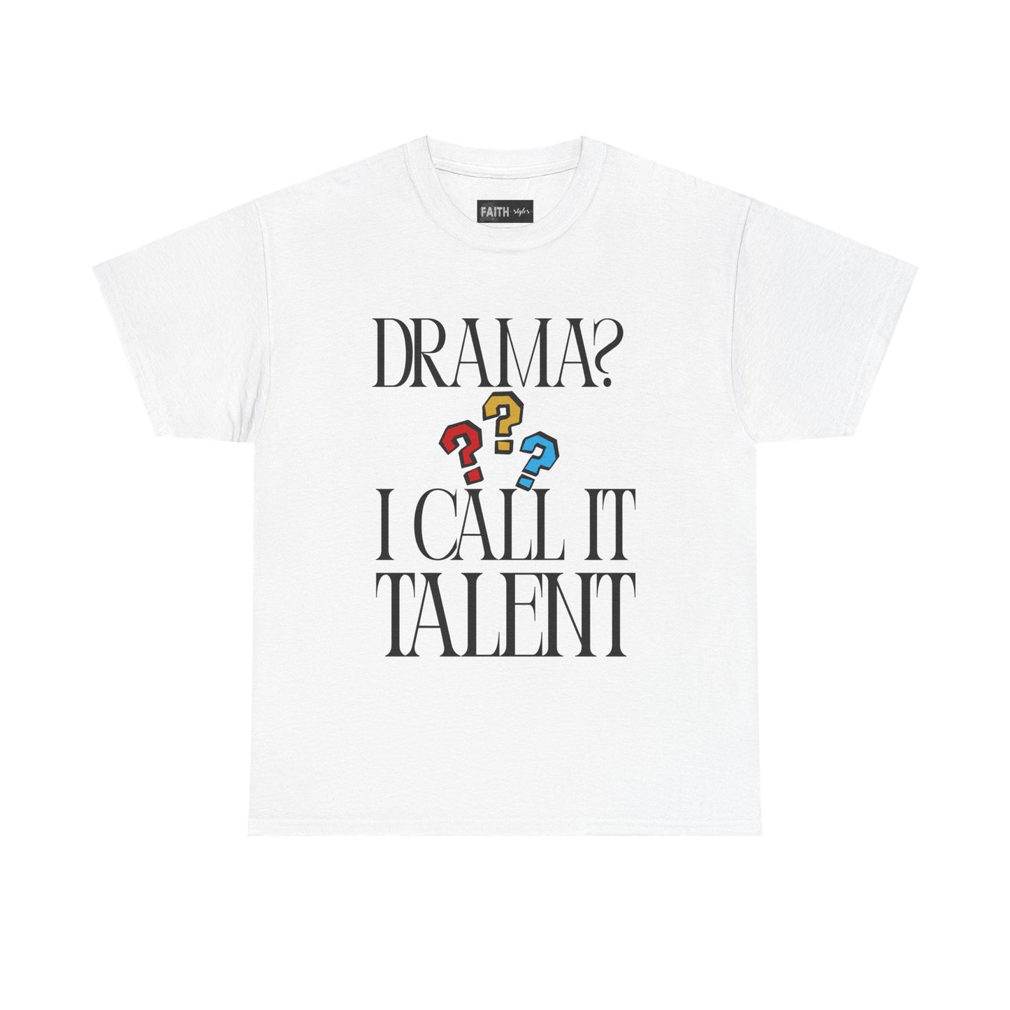Drama Talent Unisex Heavy Cotton Tee, Funny Graphic Tee, Gift for Actors, Quirky Tee for Drama Lovers, Casual Wear, Gift for Friends
