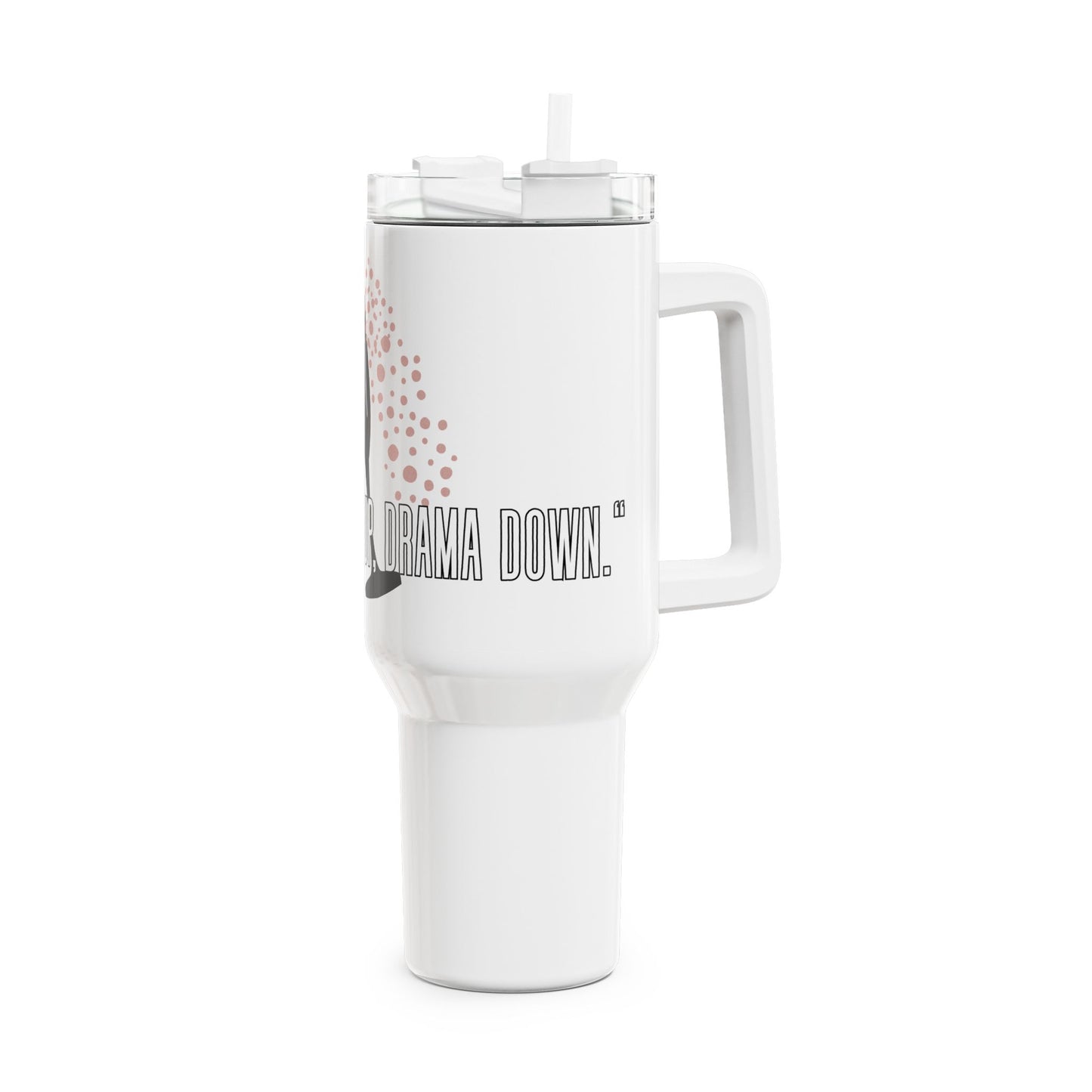 Festive Cheers Tumbler, Cups Up Drama Down, 40 oz tumbler, Gift