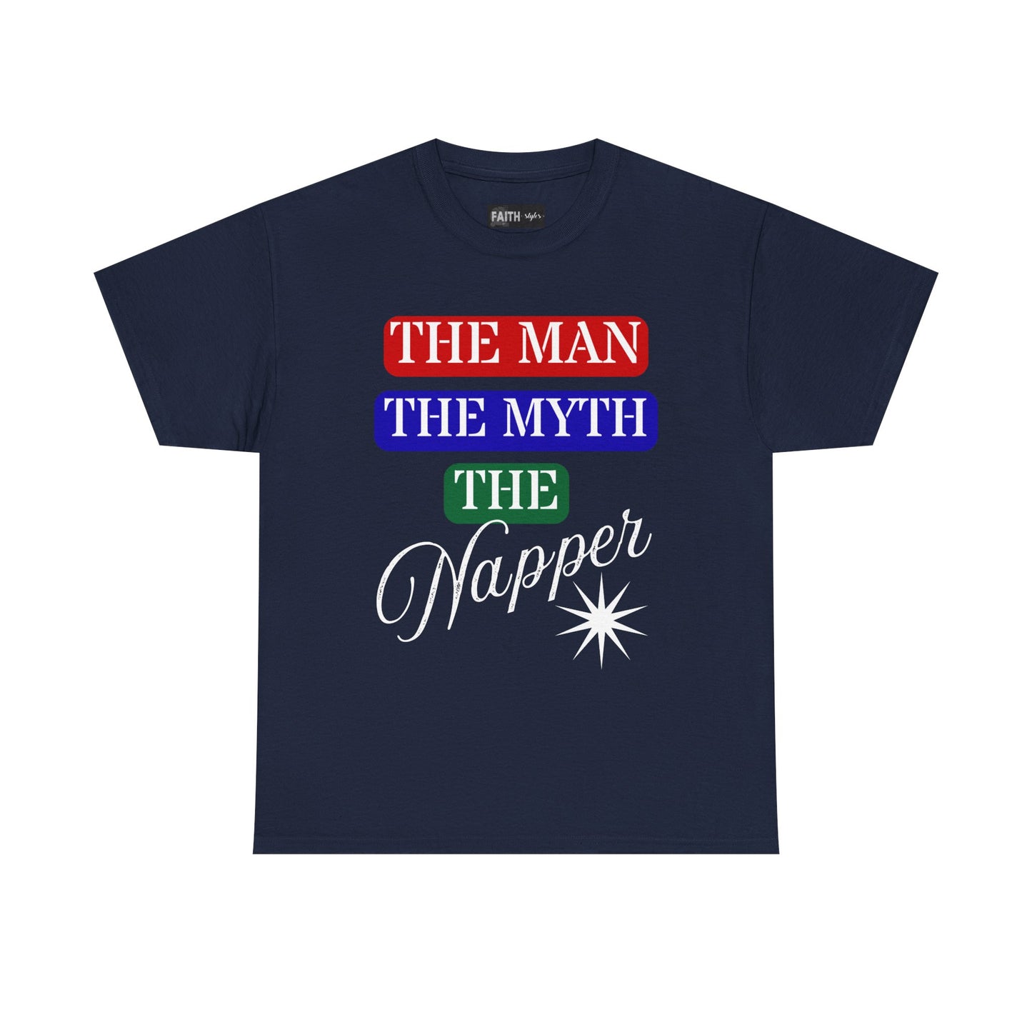 The Man, The Myth, The Napper Tee - Funny Unisex Cotton T-Shirt, Gift for Nap Lovers, Humor Apparel, Relaxation Shirt, Fun Sleepwear