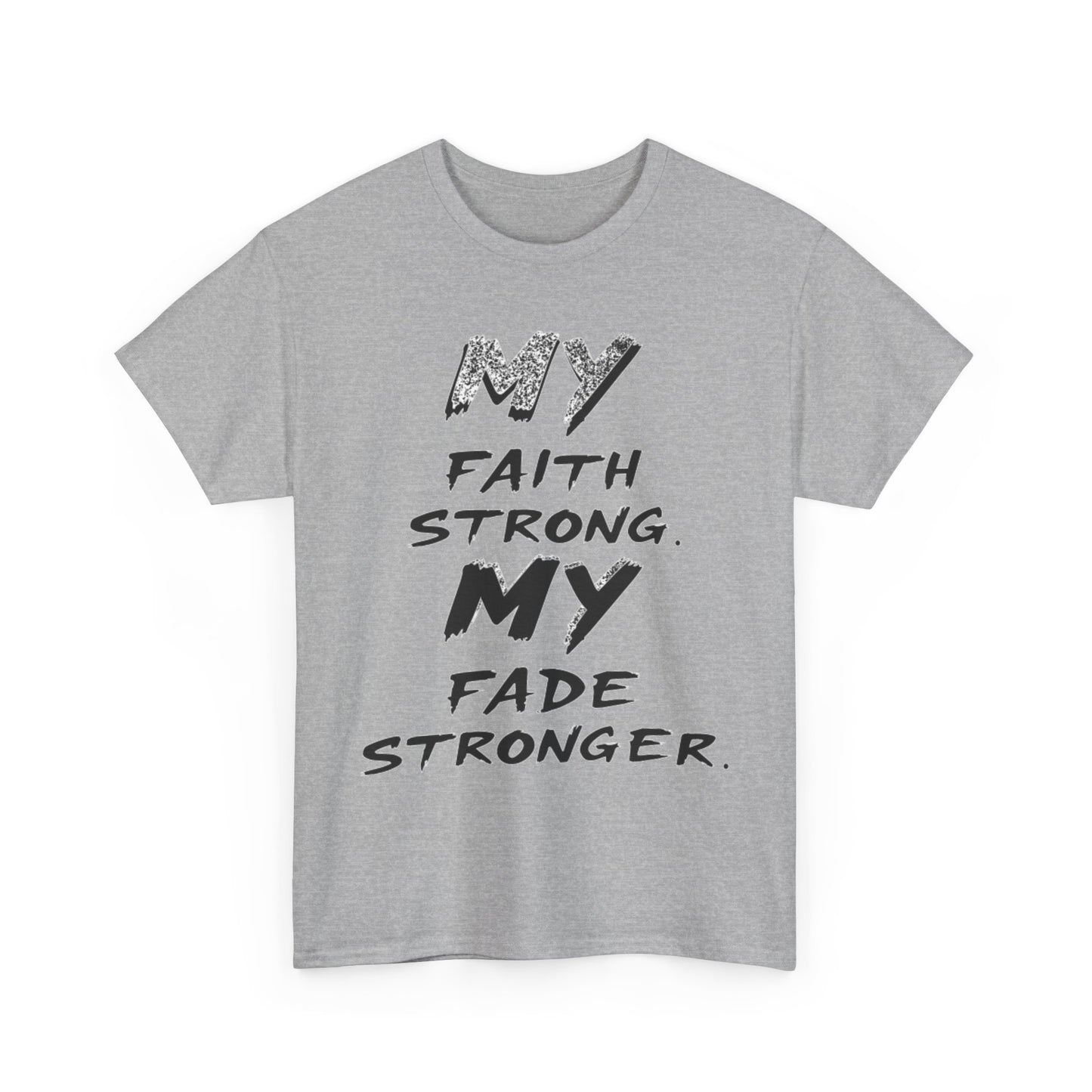 Inspirational Faith T-Shirt for Strength, Motivational Gift, Positive Vibes Tee, Everyday Wear, Male Heavy Cotton Tee