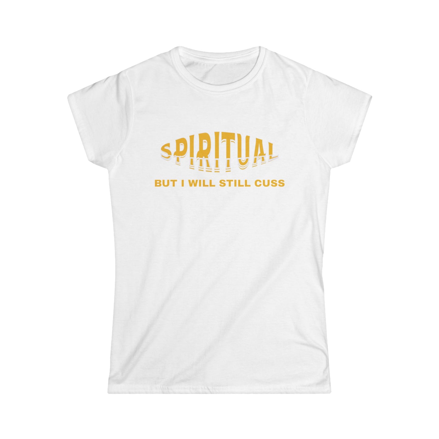 Spiritual Cuss T-Shirt, Funny Tee, Women's Casual Wear, Gift for Her, Unique Humor Fashion, Relaxed Vibe Top