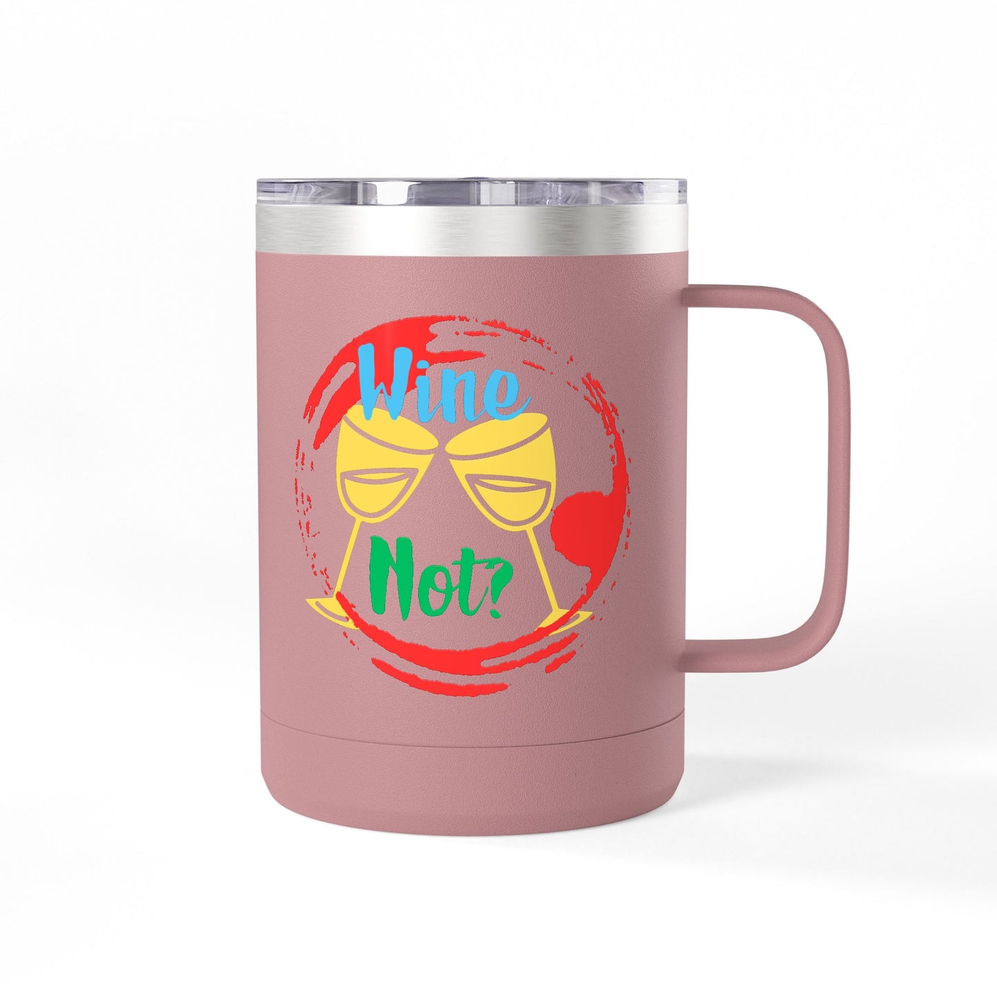 Colorful Wine & Coffee Tumbler – ‘Wine Not?’ Design for Easy Sips and Fun Vibes, Perfect for Gifting, Home, or Parties, 15oz