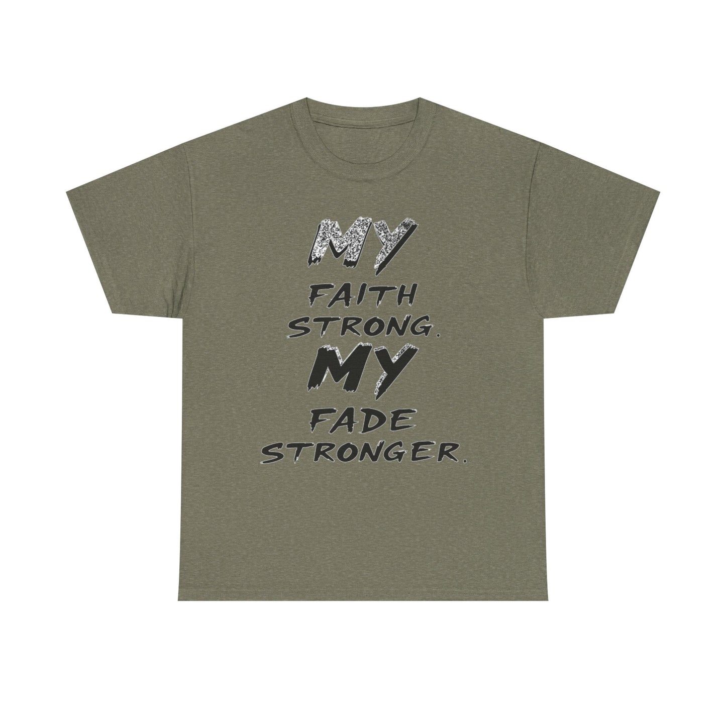 Inspirational Faith T-Shirt for Strength, Motivational Gift, Positive Vibes Tee, Everyday Wear, Male Heavy Cotton Tee