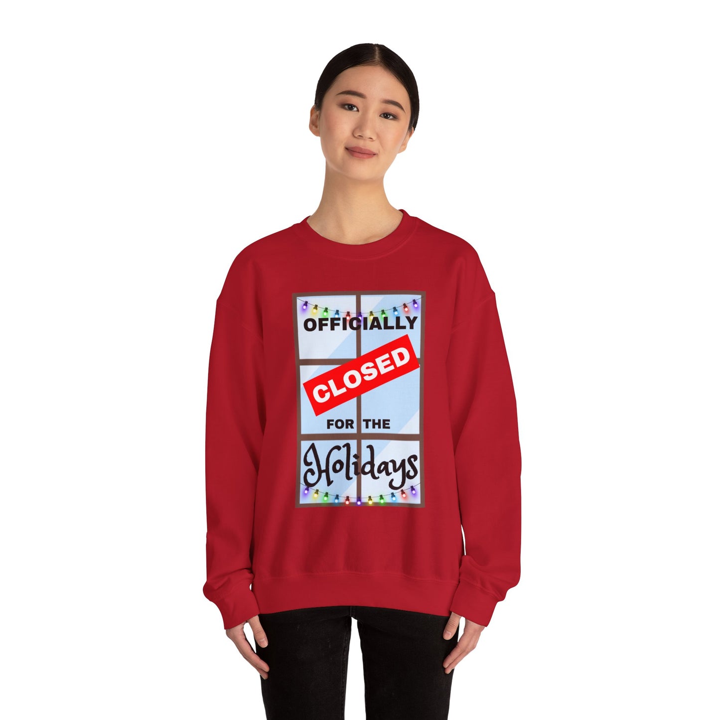 Holiday Closure Crewneck Sweatshirt, Cozy Winter Sweater, Gift for Holidays, Comfy Crewneck, Closed for the Holidays Sweatshirt