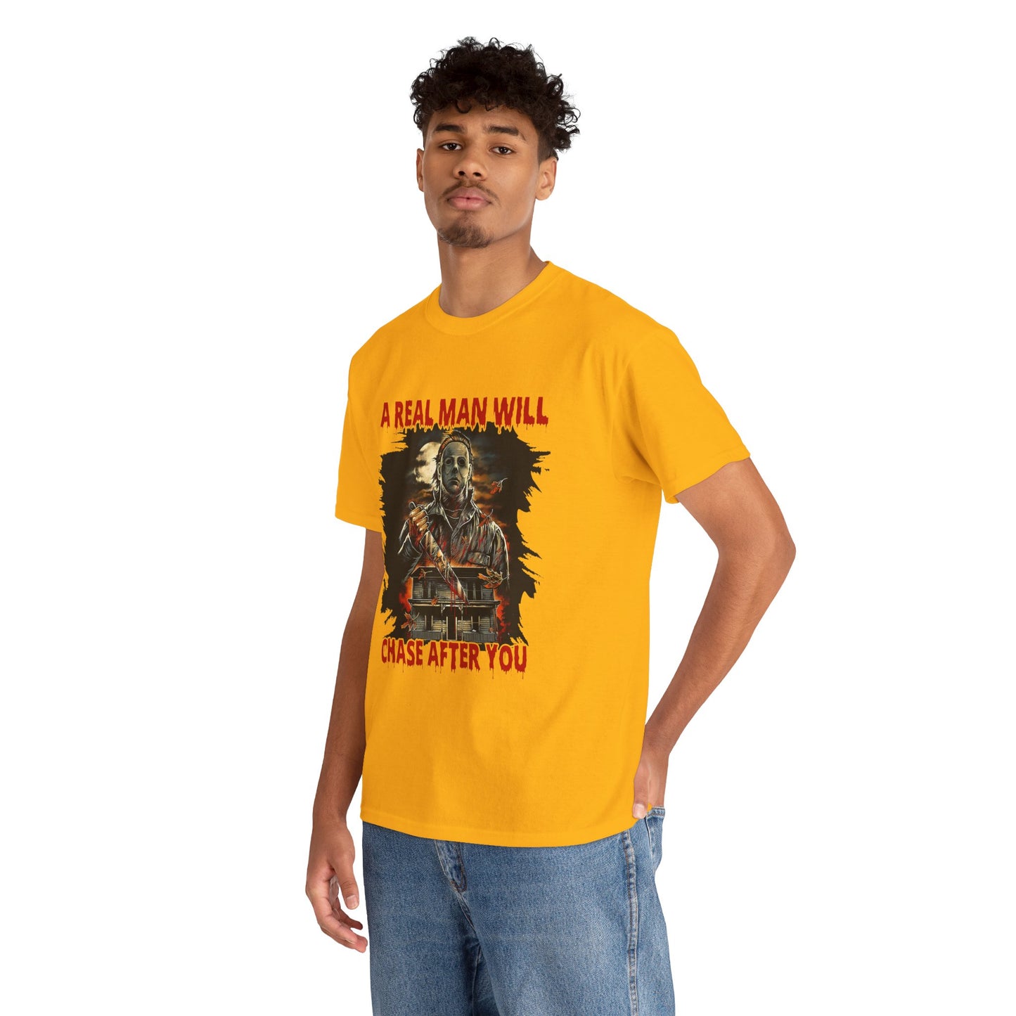 Unisex Graphic Tee: A Real Man Will Chase After You | Funny Shirt, Perfect Gift, Casual Wear, Halloween, Horror Lovers