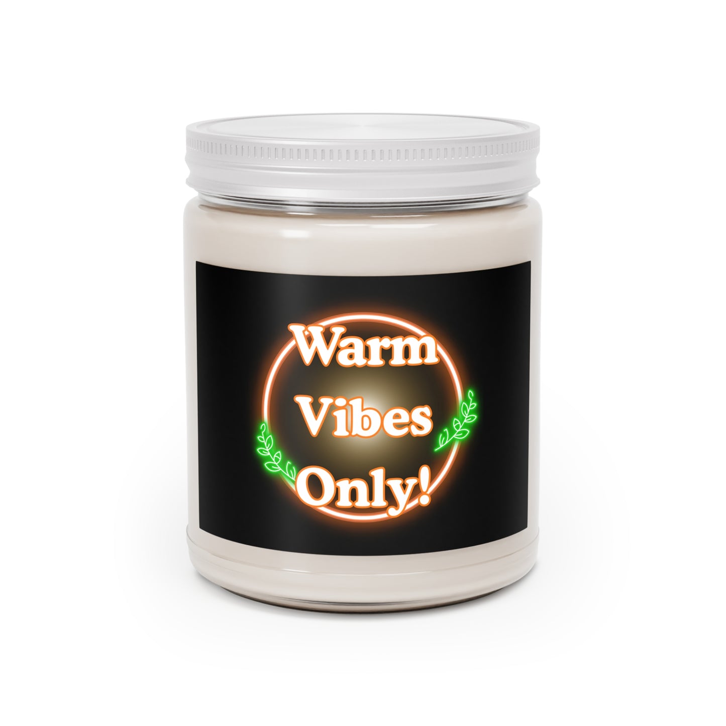 Warm Vibes Only! Scented Soy Candle, Relaxation Gift, Home Decor, Aromatherapy, Cozy Atmosphere