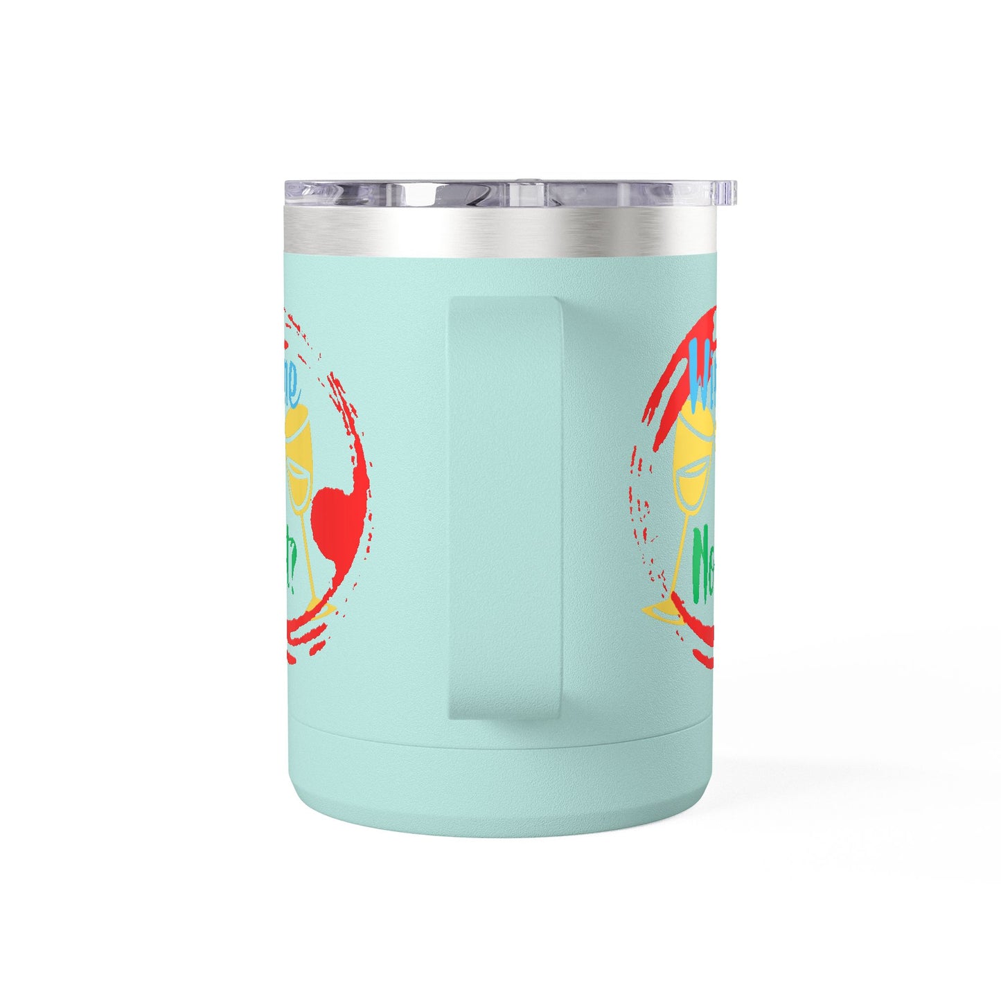 Colorful Wine & Coffee Tumbler – ‘Wine Not?’ Design for Easy Sips and Fun Vibes, Perfect for Gifting, Home, or Parties, 15oz