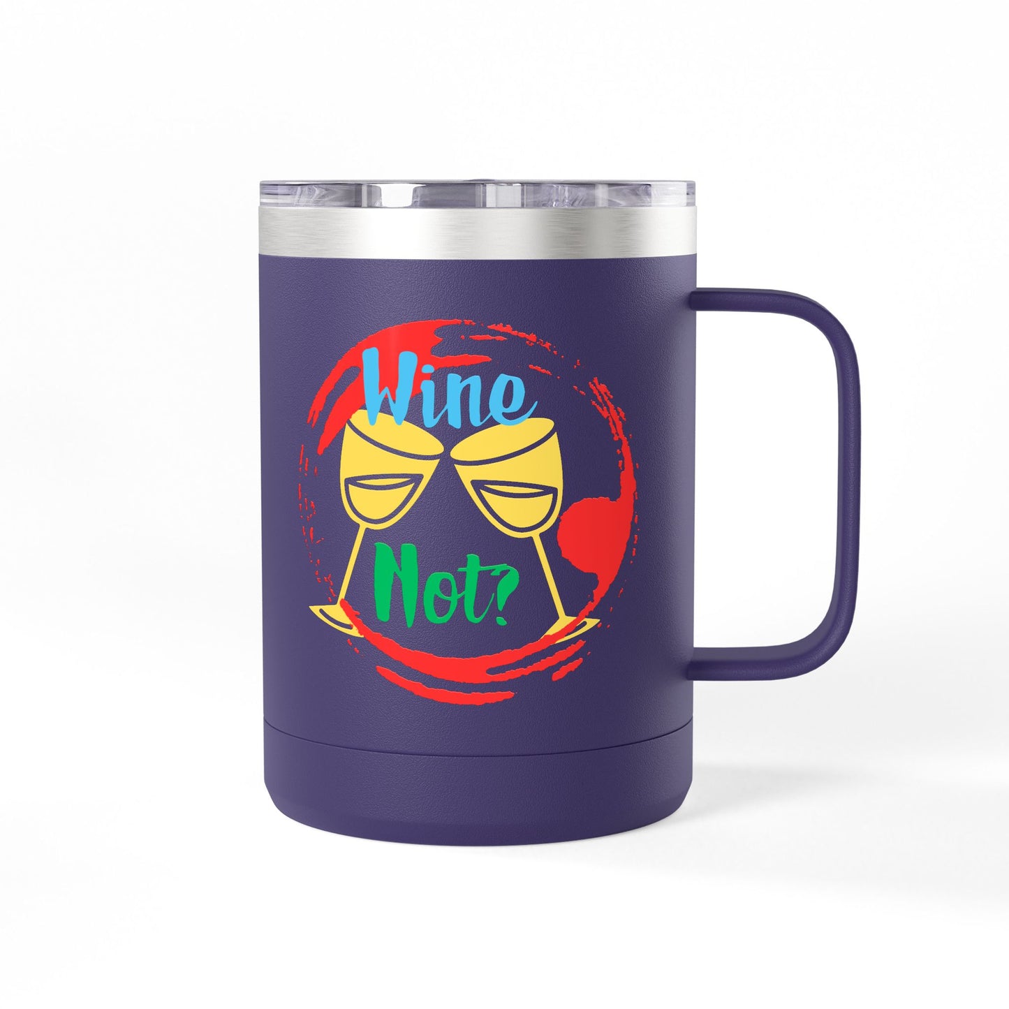 Colorful Wine & Coffee Tumbler – ‘Wine Not?’ Design for Easy Sips and Fun Vibes, Perfect for Gifting, Home, or Parties, 15oz