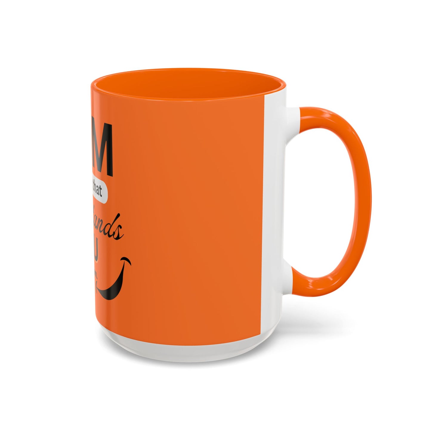 I AM The Mug That Understands You - Funny Coffee Mug, Gift for Coffee Lovers, Morning Motivation Mug, Cute Office Mug, Funny Gift Idea