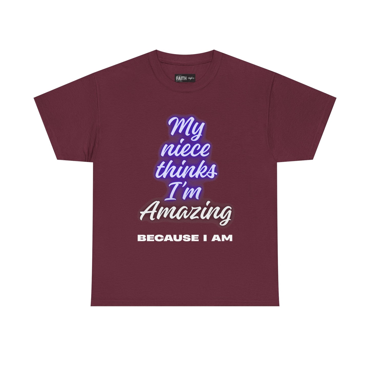 Unisex Heavy Cotton Tee - "My niece thinks I’m Amazing" T-Shirt, Perfect Birthday Gift, Funny Family Tee, Gift for Aunt