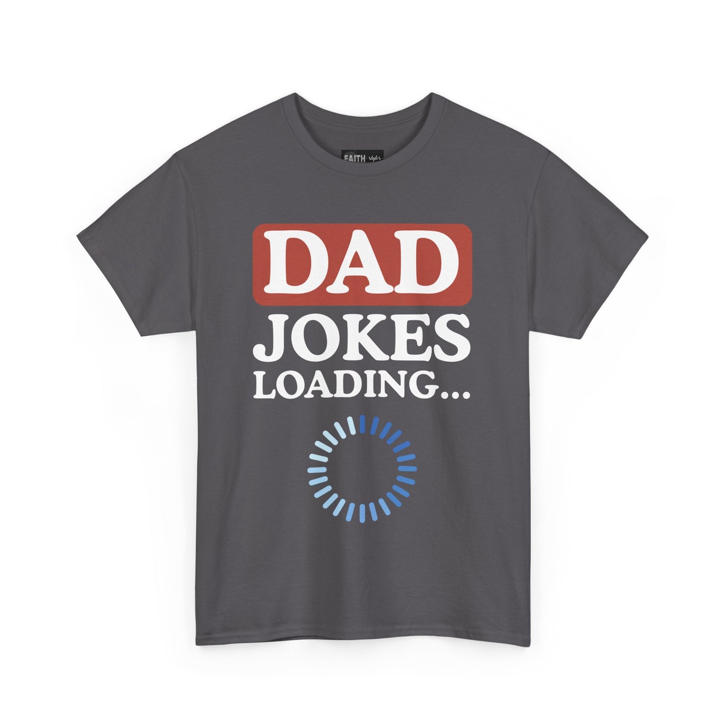 Dad Jokes Loading Unisex Heavy Cotton Tee, Funny Father's Day Gift, Humor T-Shirt, Dad Shirt, Gag Gift for Dads, Casual Everyday Wear