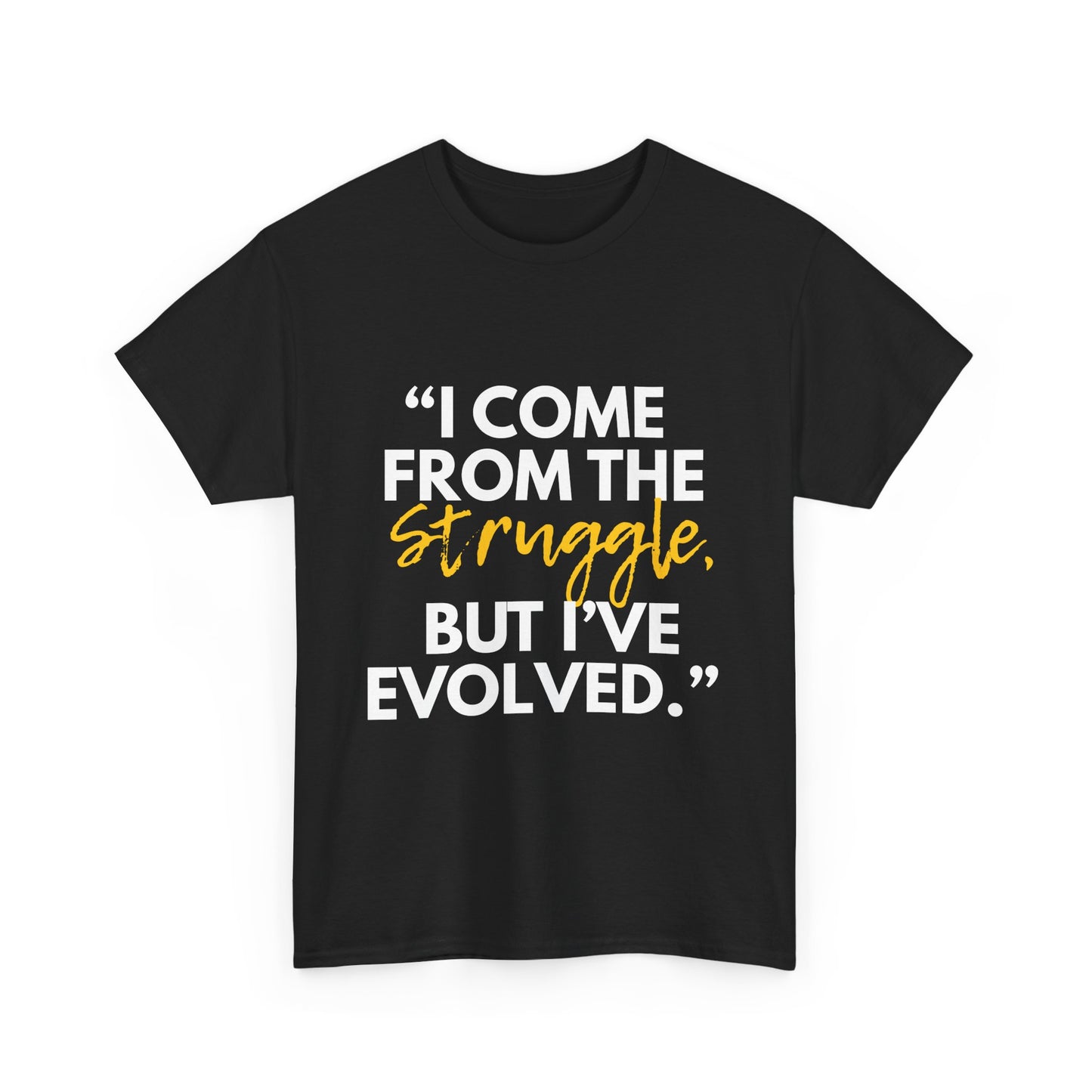 Evolved Unisex Heavy Cotton Tee – Struggle to Strength Inspirational Quote Shirt