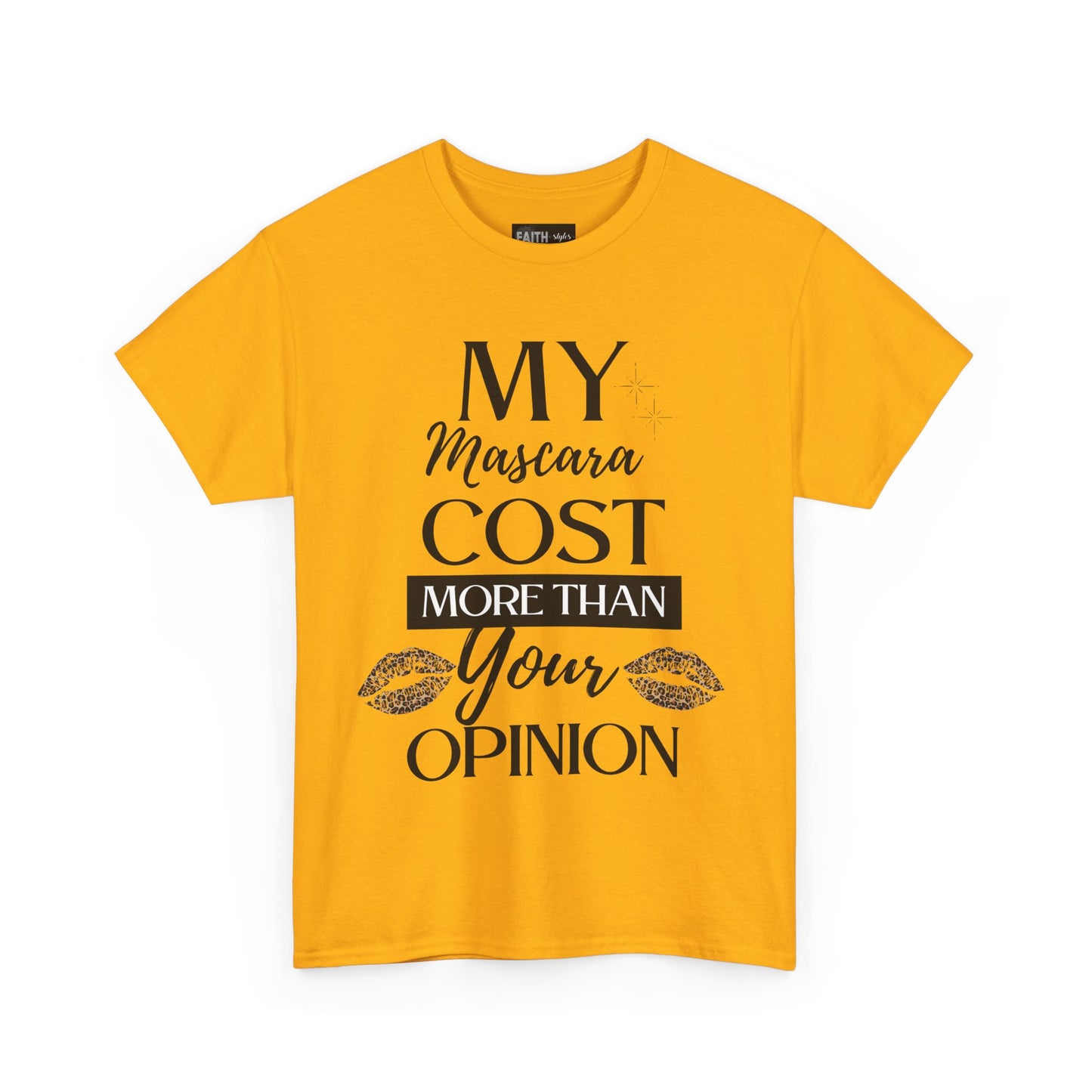 Trendy Statement Tee - 'My Mascara Cost More Than Your Opinion'
