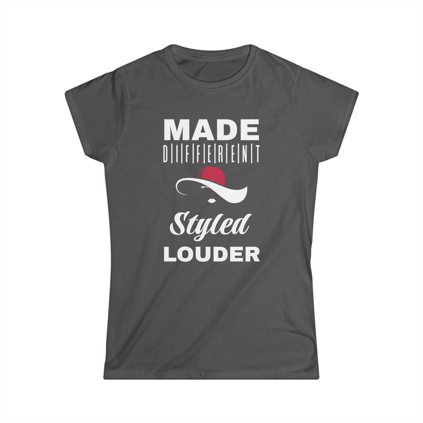 Women's Inspirational T-Shirt, Made Different Styled Louder, Casual Wear, Gift for Women, Empowerment Apparel, Motivational Tee