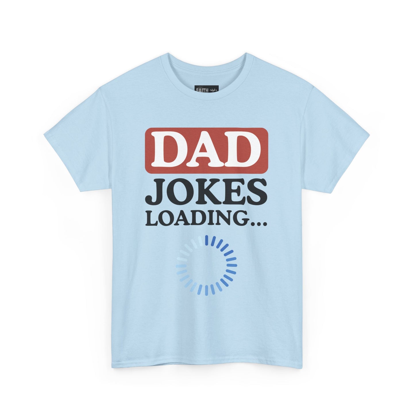 Dad Jokes Loading Unisex Heavy Cotton Tee, Funny Father's Day Gift, Humor T-Shirt, Dad Shirt, Gag Gift for Dads, Casual Everyday Wear