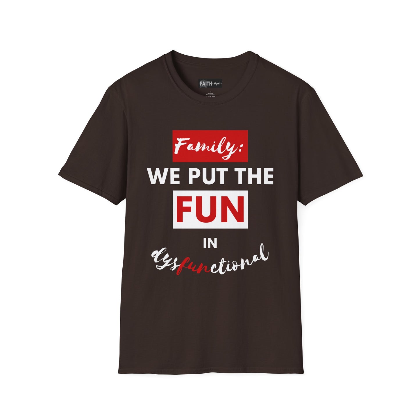 Dysfunctional Family Fun T-Shirt, Family Reunion Tee, Gift for Family Gatherings, Humorous Graphic Shirt, Unisex T-Shirt