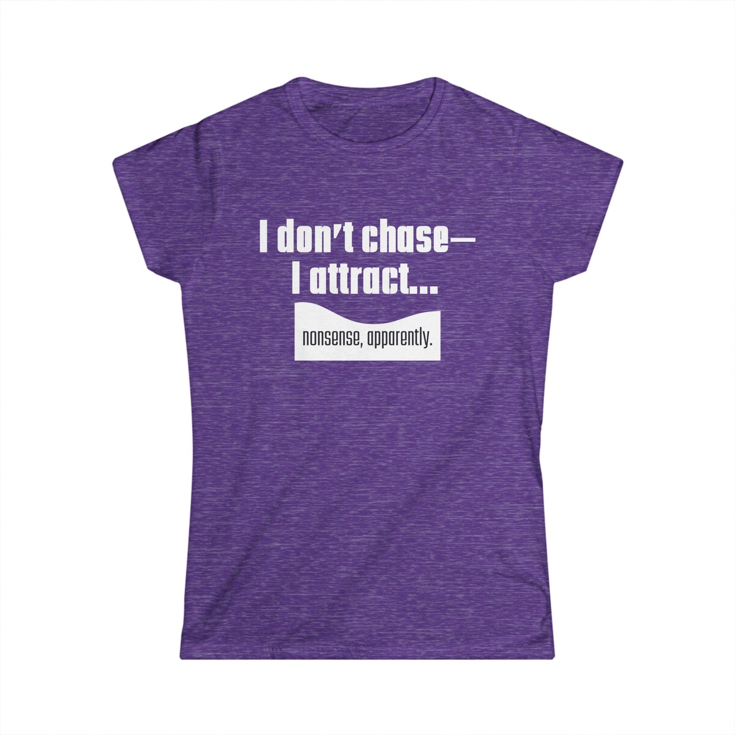 I Attract, Women's Softstyle Tee, Inspirational Tee for Women, Motivational Shirt, Casual Everyday Wear, Perfect Gift for Friends