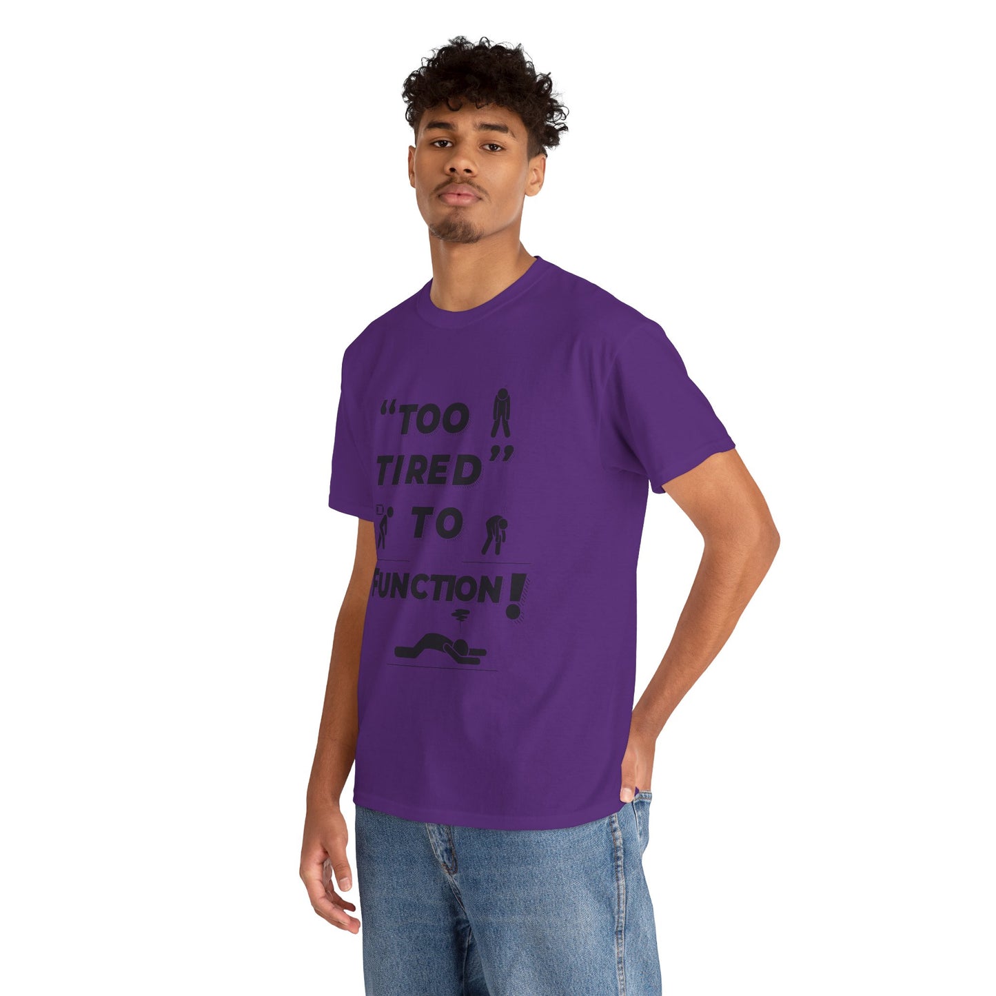 Unisex Heavy Cotton Tee with "Too Tired" Design - Funny Graphic Shirt for Relaxation, Self-Care, Casual Wear, Gift for Friends