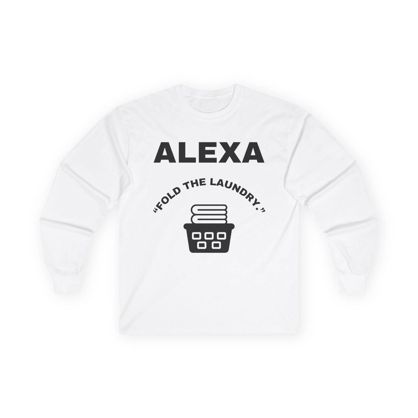 Funny Laundry Long Sleeve Tee, Gift for Mom, Birthday Gift, Homeowner Shirt, Casual Wear, Laundry Humor Tee, Daily Use