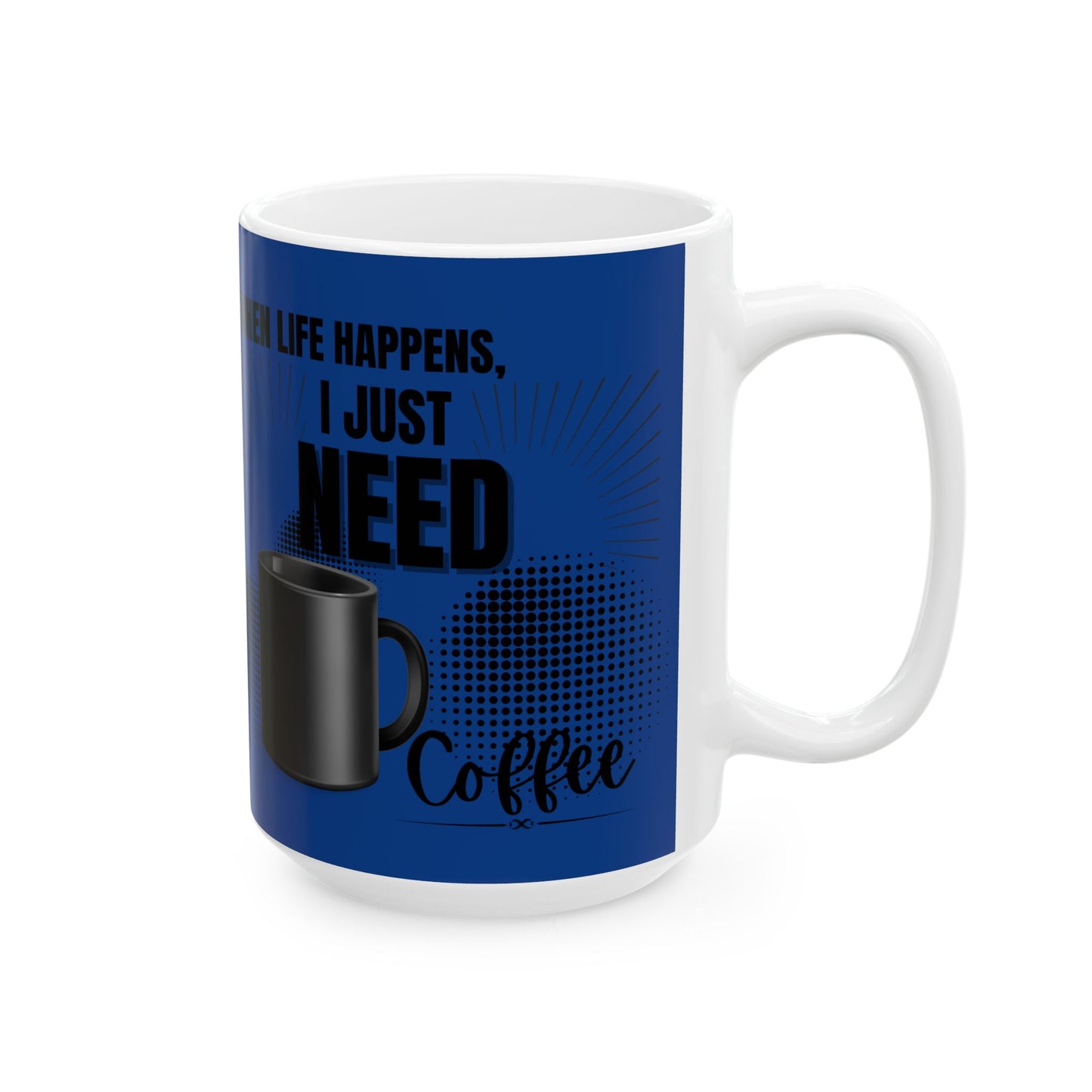 FaithStyles Ceramic Mug — "When Life Happens" Green Coffee Mug