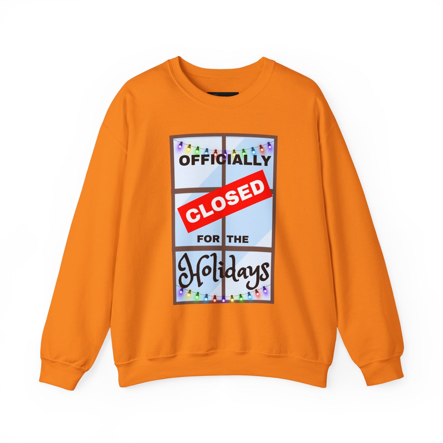 Holiday Closure Crewneck Sweatshirt, Cozy Winter Sweater, Gift for Holidays, Comfy Crewneck, Closed for the Holidays Sweatshirt