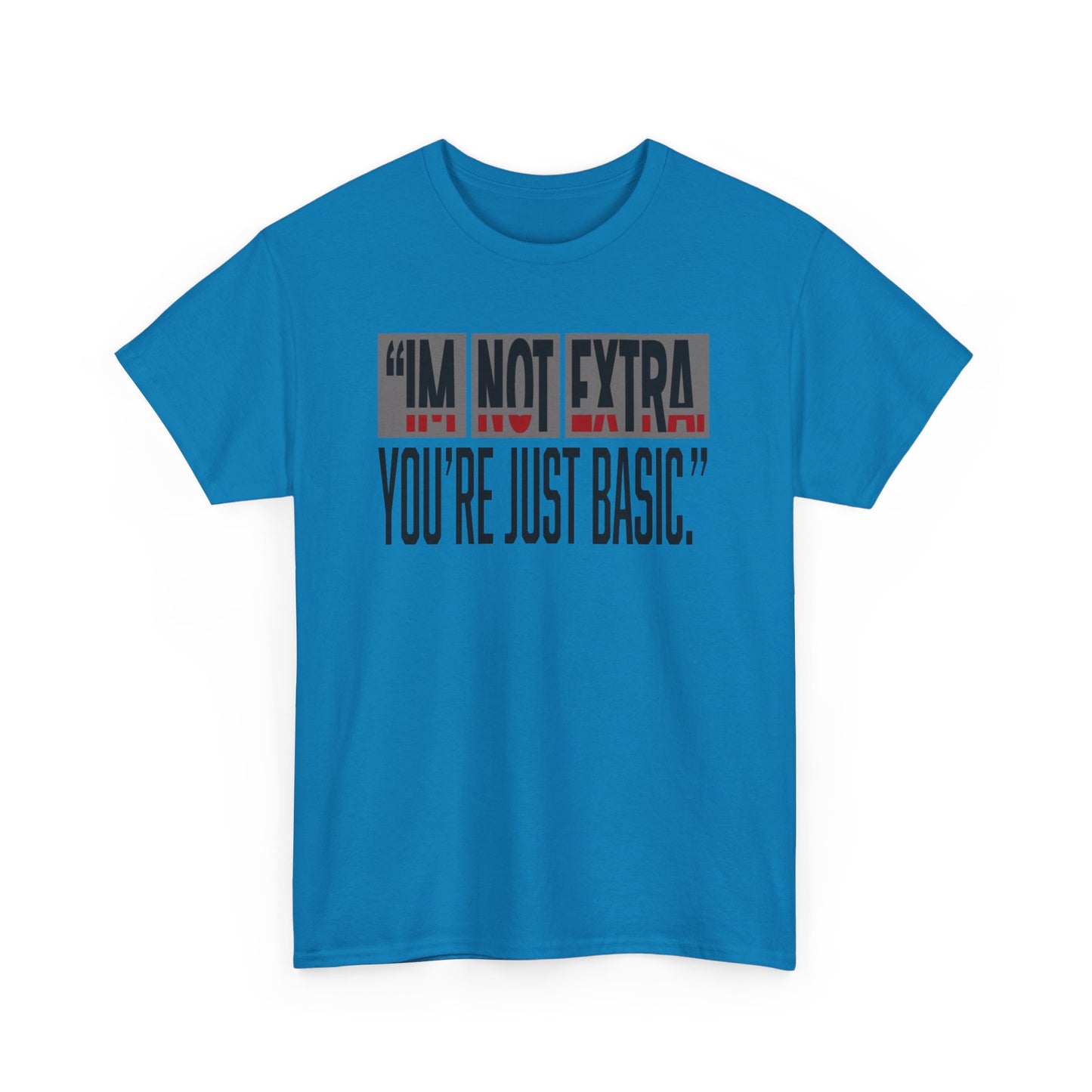 Funny Quote Male Heavy Cotton Tee, Casual T-Shirt for Everyday Wear, Gift for Friends, Birthday Gift, Trendy Statement Shirt