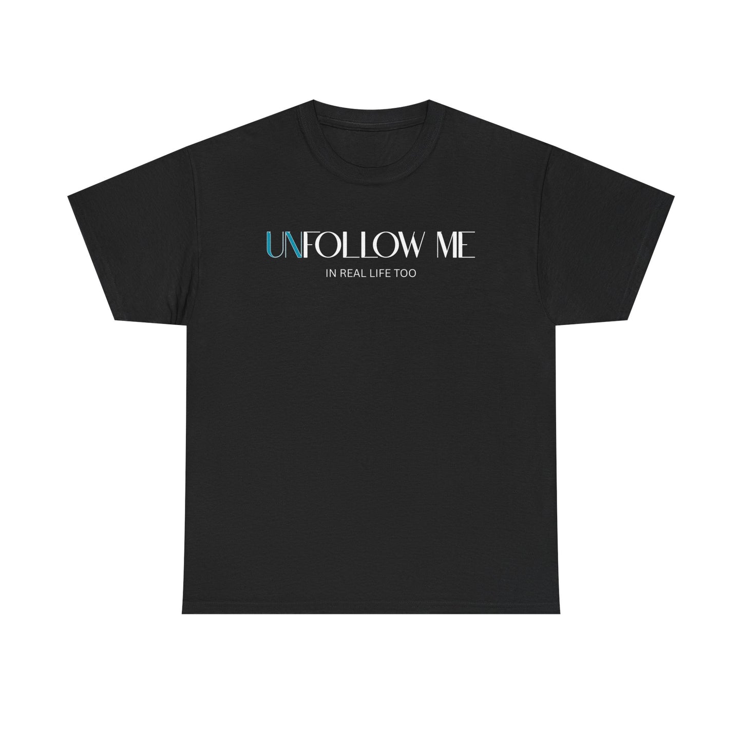 Male Graphic Tee, "Unfollow Me" Statement Shirt, Trendy Casual Style, Perfect Gift for Friends, Relaxed Everyday Wear, Social Media Humor