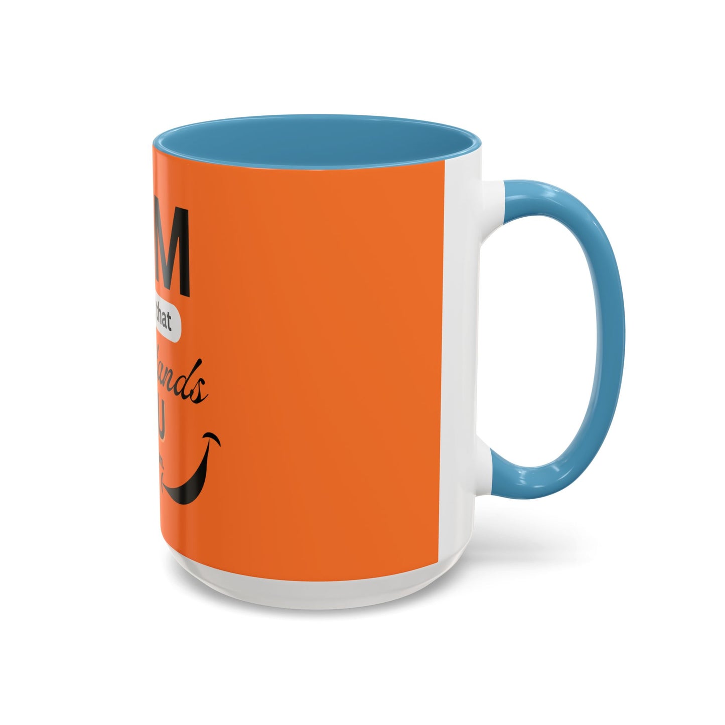 I AM The Mug That Understands You - Funny Coffee Mug, Gift for Coffee Lovers, Morning Motivation Mug, Cute Office Mug, Funny Gift Idea