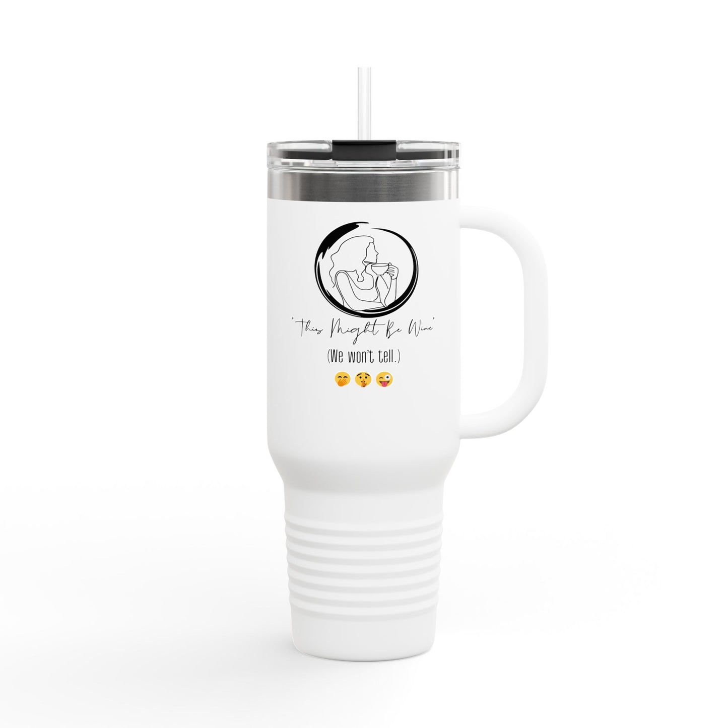 "THIS MIGHT BE WINE" Insulated Travel Mug, 40oz