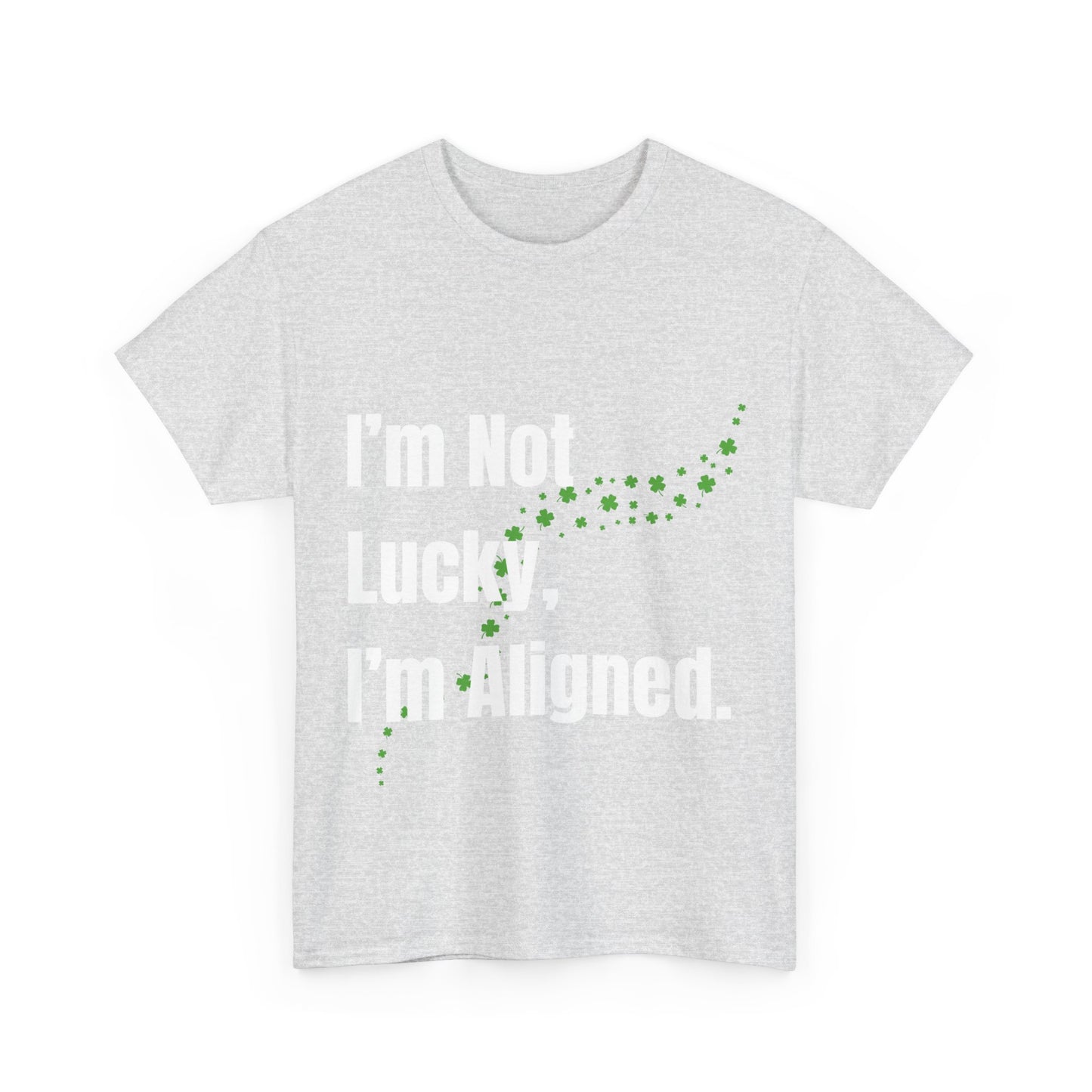 "I’m Not Lucky, I’m Aligned" Unisex Heavy Cotton T-shirt - Motivational Tee for Positivity and Alignment
