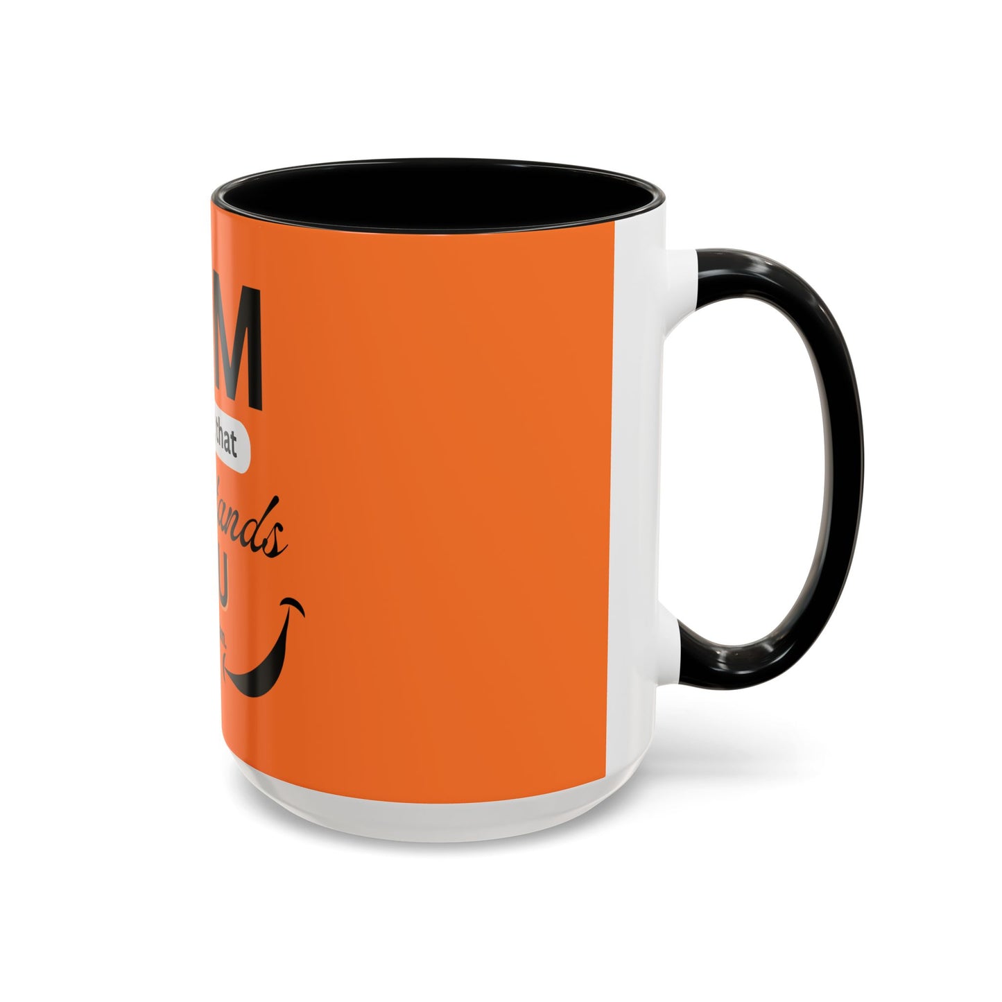 I AM The Mug That Understands You - Funny Coffee Mug, Gift for Coffee Lovers, Morning Motivation Mug, Cute Office Mug, Funny Gift Idea