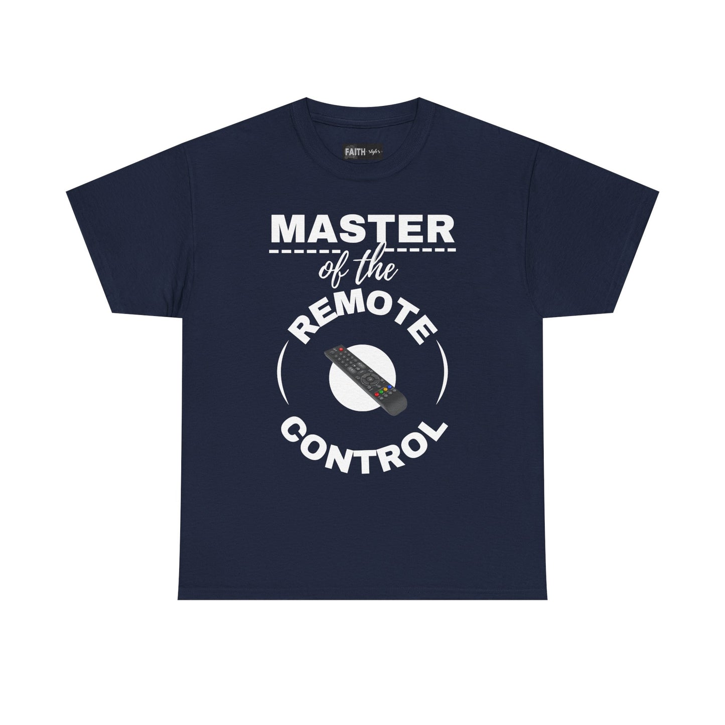Funny Remote Control Tee - Master of the Remote Control, Gift for TV Lovers, Unisex Shirt for Movie Nights, Perfect for Father's Day