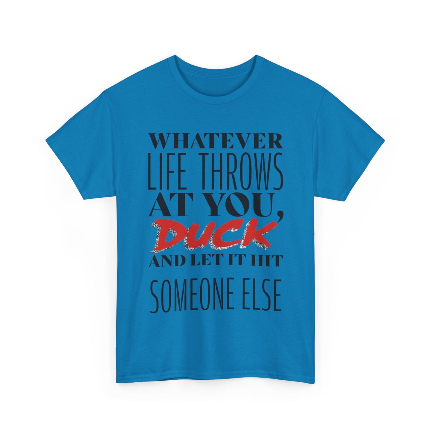 Funny Motivational Male Heavy Cotton Tee, Humorous T-Shirt for Gift, Inspirational Quote Shirt, Great for Friends or Family