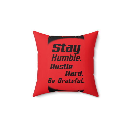 FaithStyles "STAY HUMBLE" Spun Polyester Square Pillow