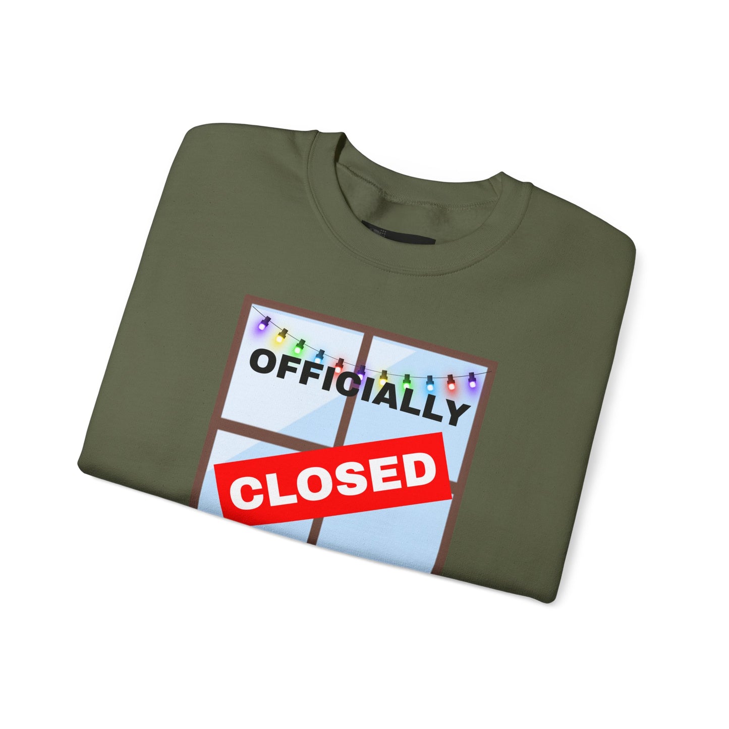Holiday Closure Crewneck Sweatshirt, Cozy Winter Sweater, Gift for Holidays, Comfy Crewneck, Closed for the Holidays Sweatshirt