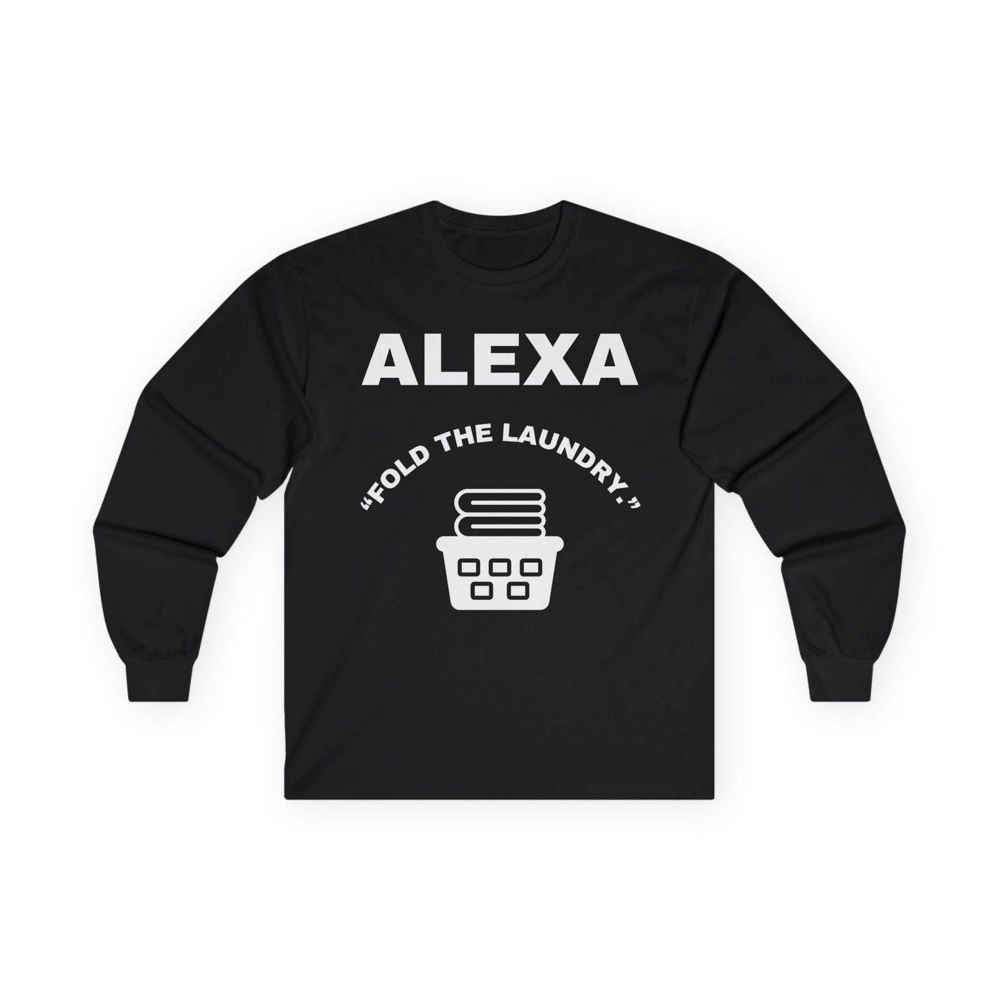 Funny Laundry Long Sleeve Tee, Gift for Mom, Birthday Gift, Homeowner Shirt, Casual Wear, Laundry Humor Tee, Daily Use